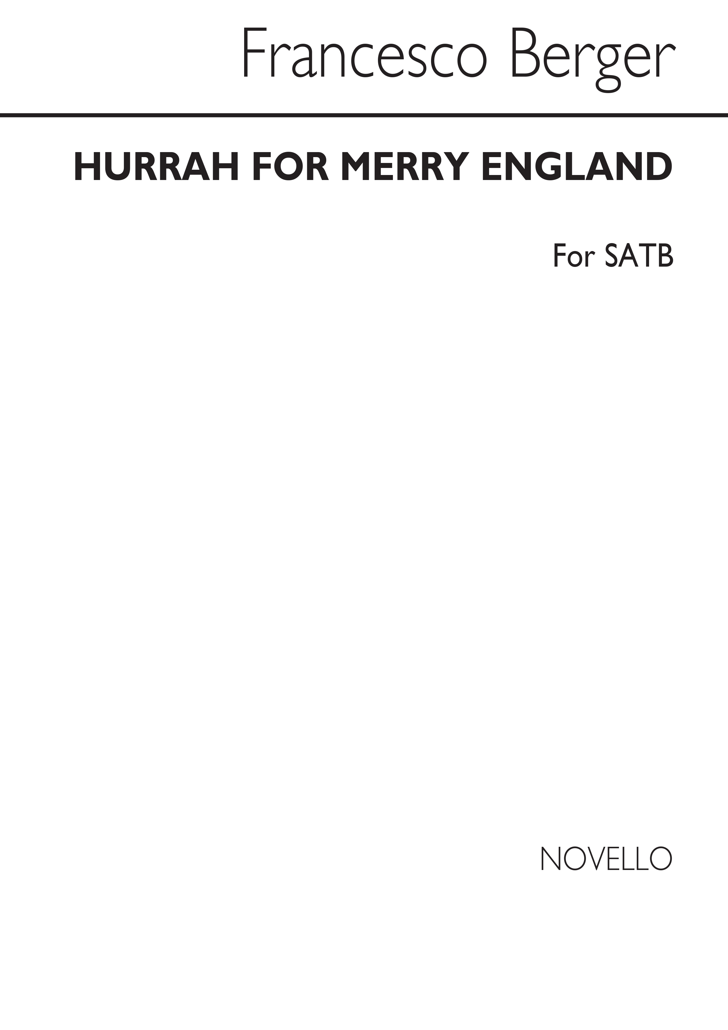 Francesco Berger: Hurrah For Merry England Satb