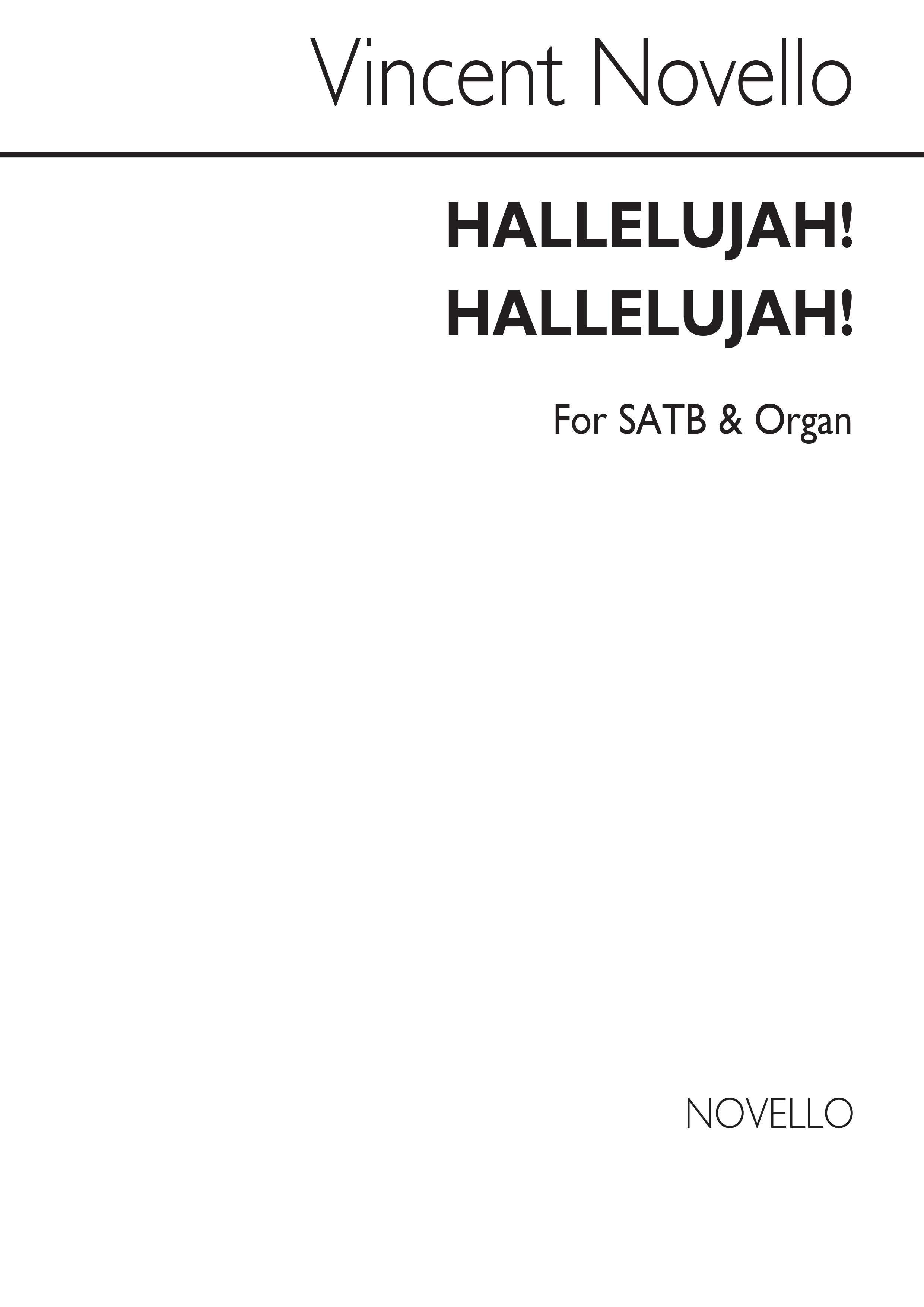 Vincent Novello: Hallelujah! Hallelujah! Satb/Organ