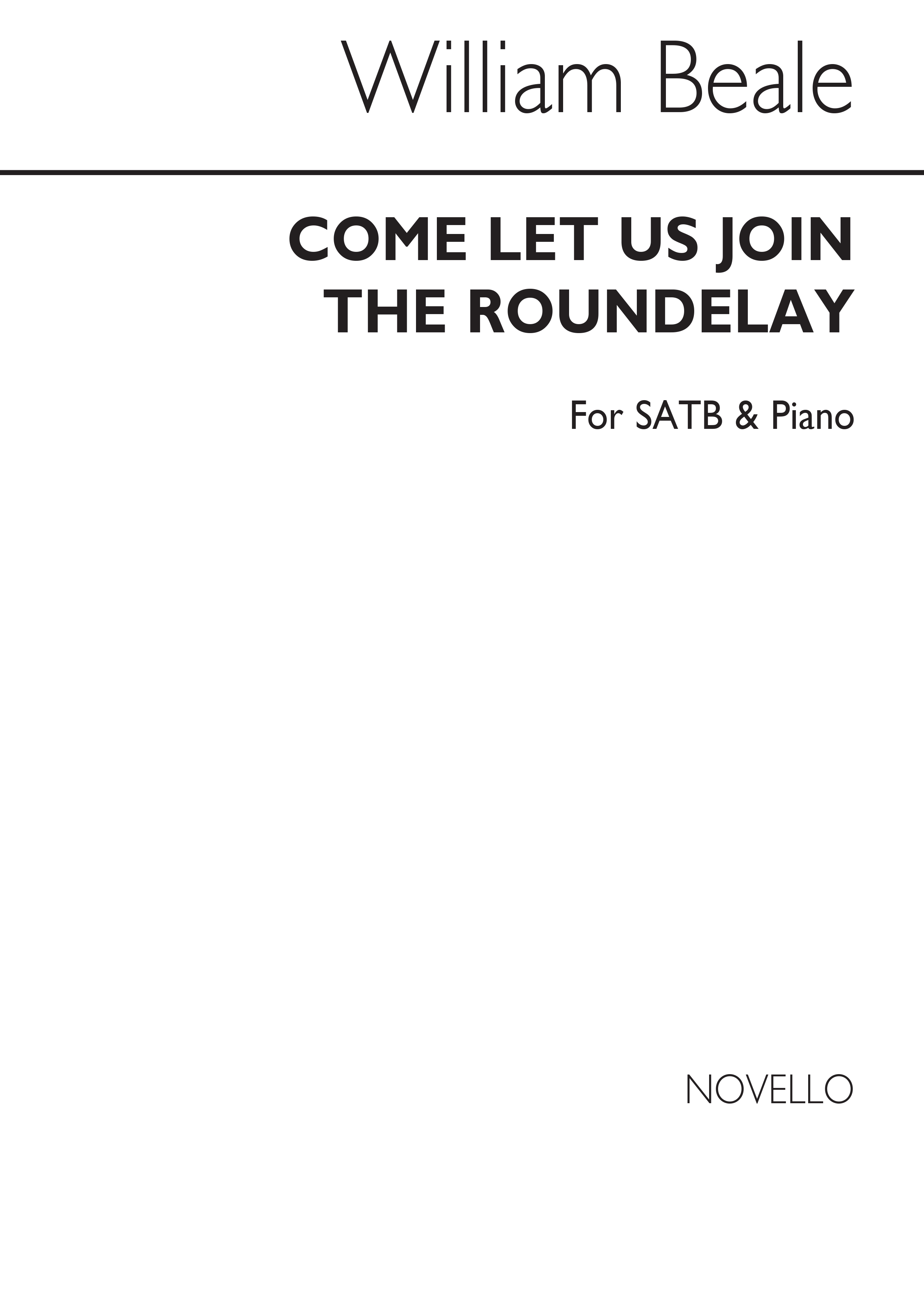 William Beale: Come Let Us Join The Roundelay Satb/Piano
