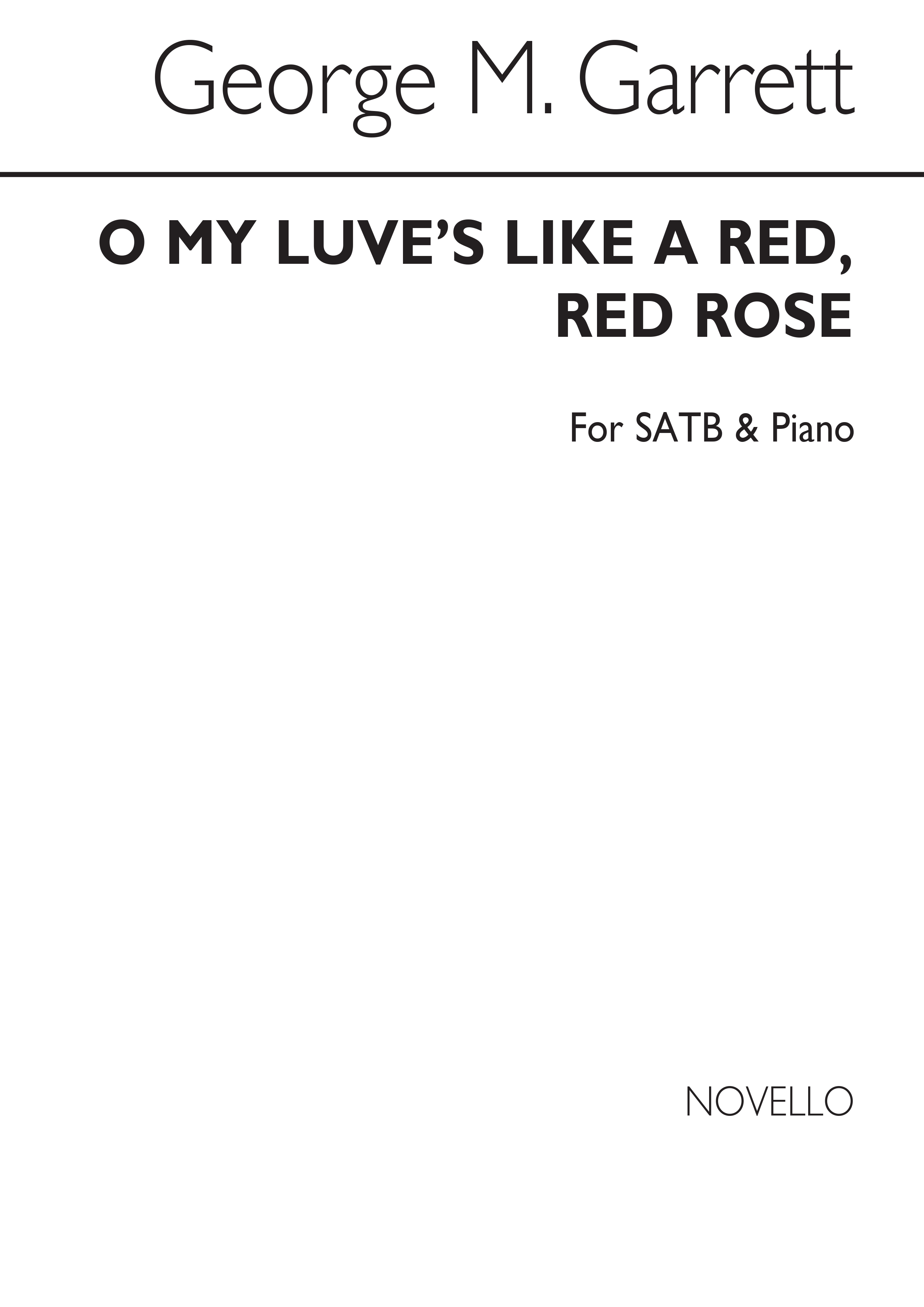 George M. Garrett: O My Luve's Like A Red, Red Rose Satb/Piano