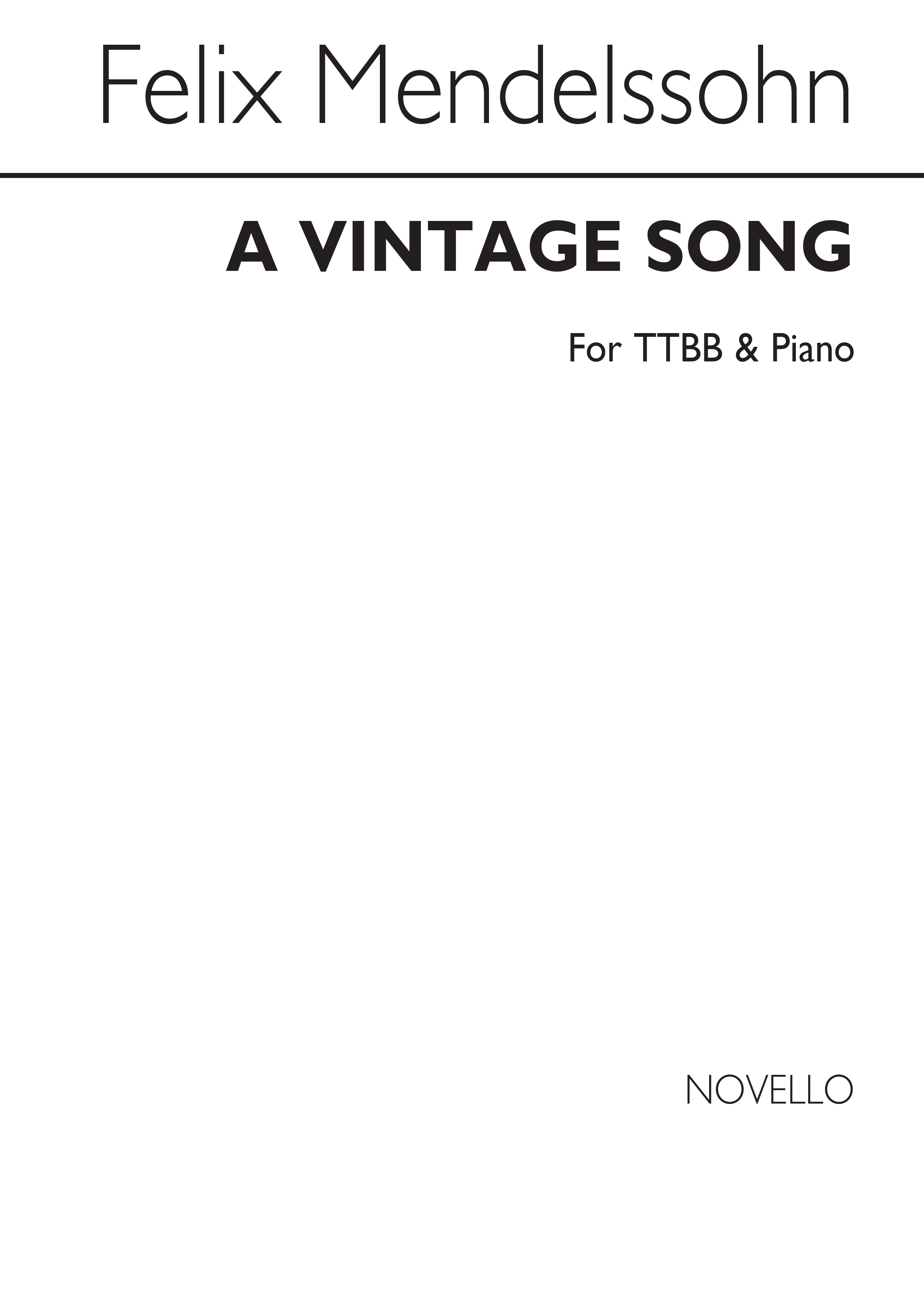 Felix Mendelssohn: A Vintage Song Ttbb/Piano