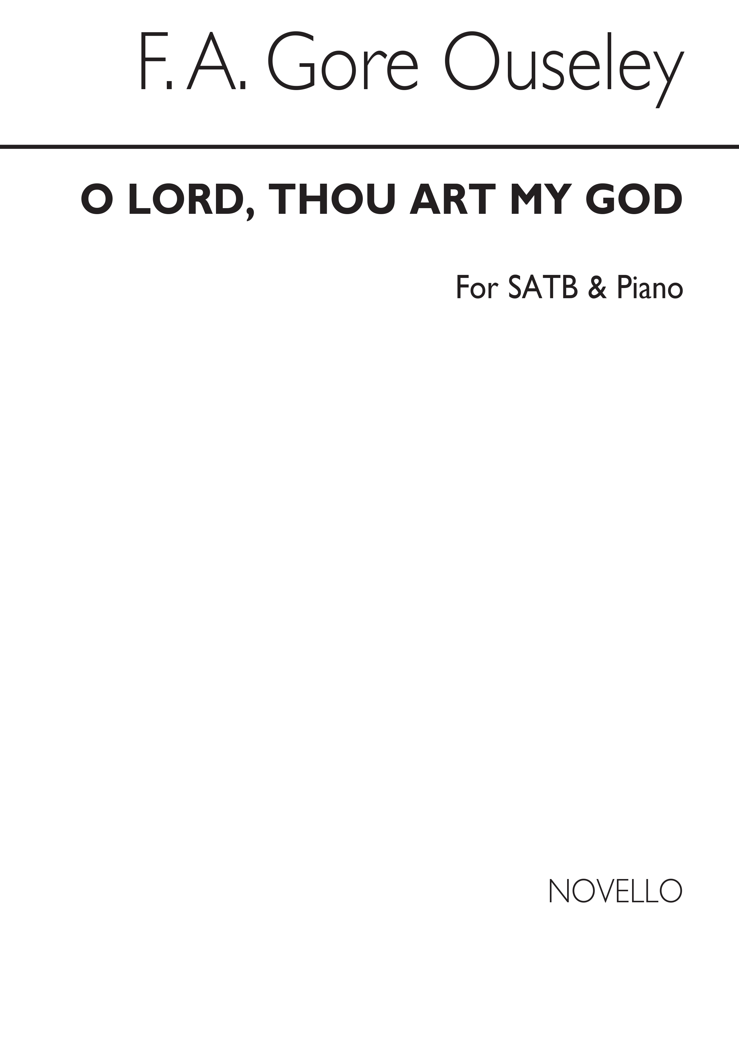 F.A. Gore Ouseley: O Lord, Thou Art My God Satb/Piano