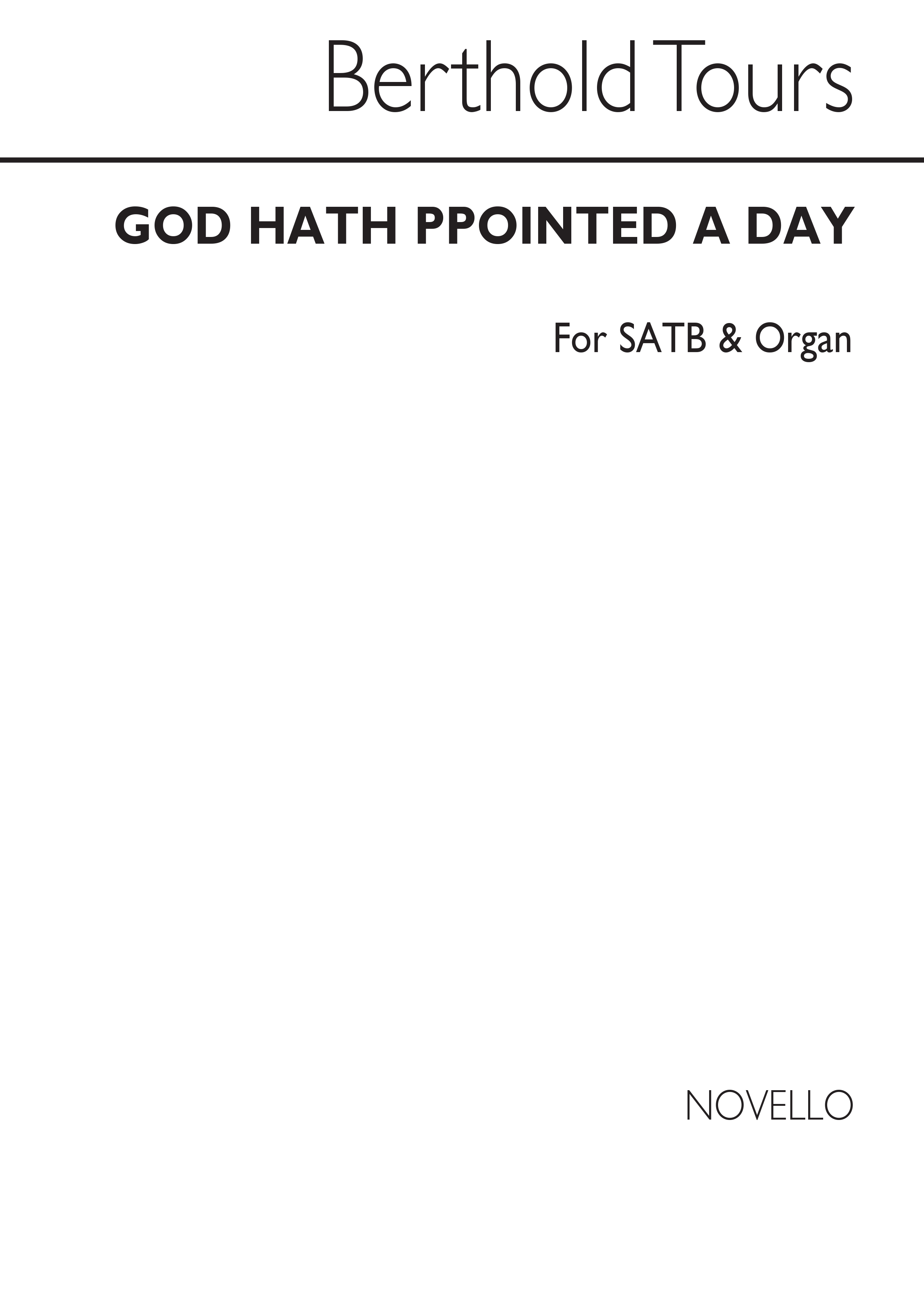 Berthold Tours: God Hath Appointed A Day Satb/Organ