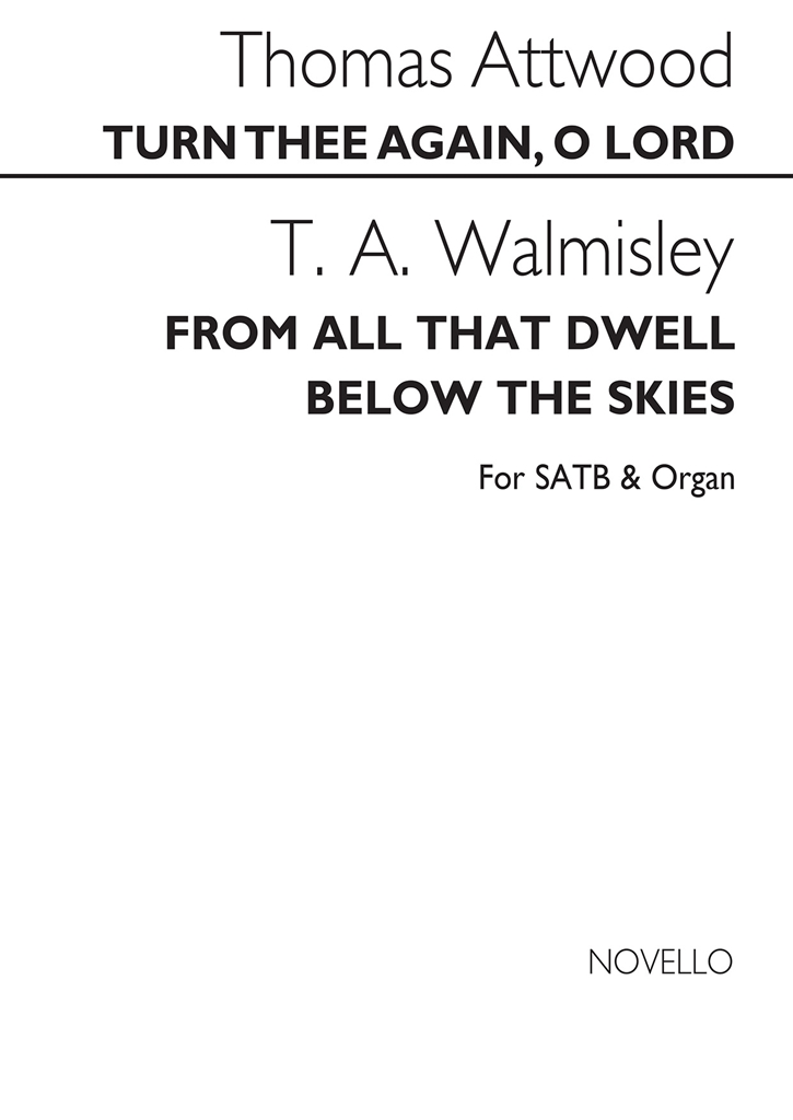 Thomas Attwood: Turn Thee Again, O Lord