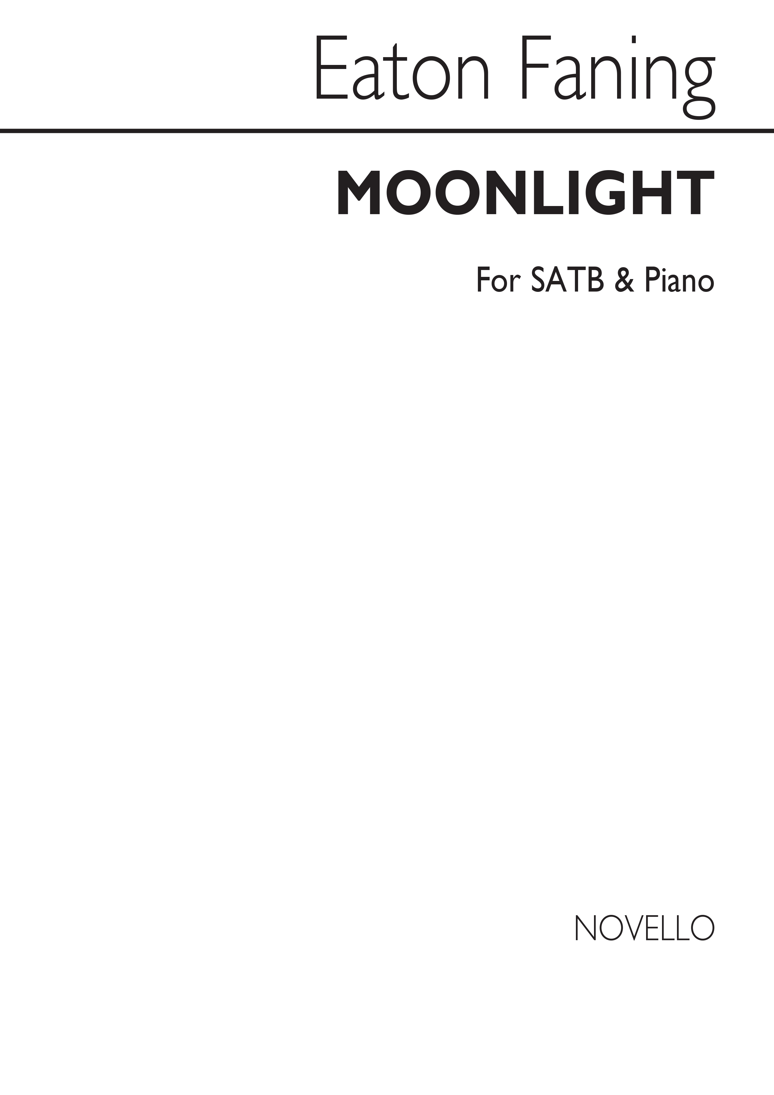 Eaton Faning: Moonlight Satb/Piano