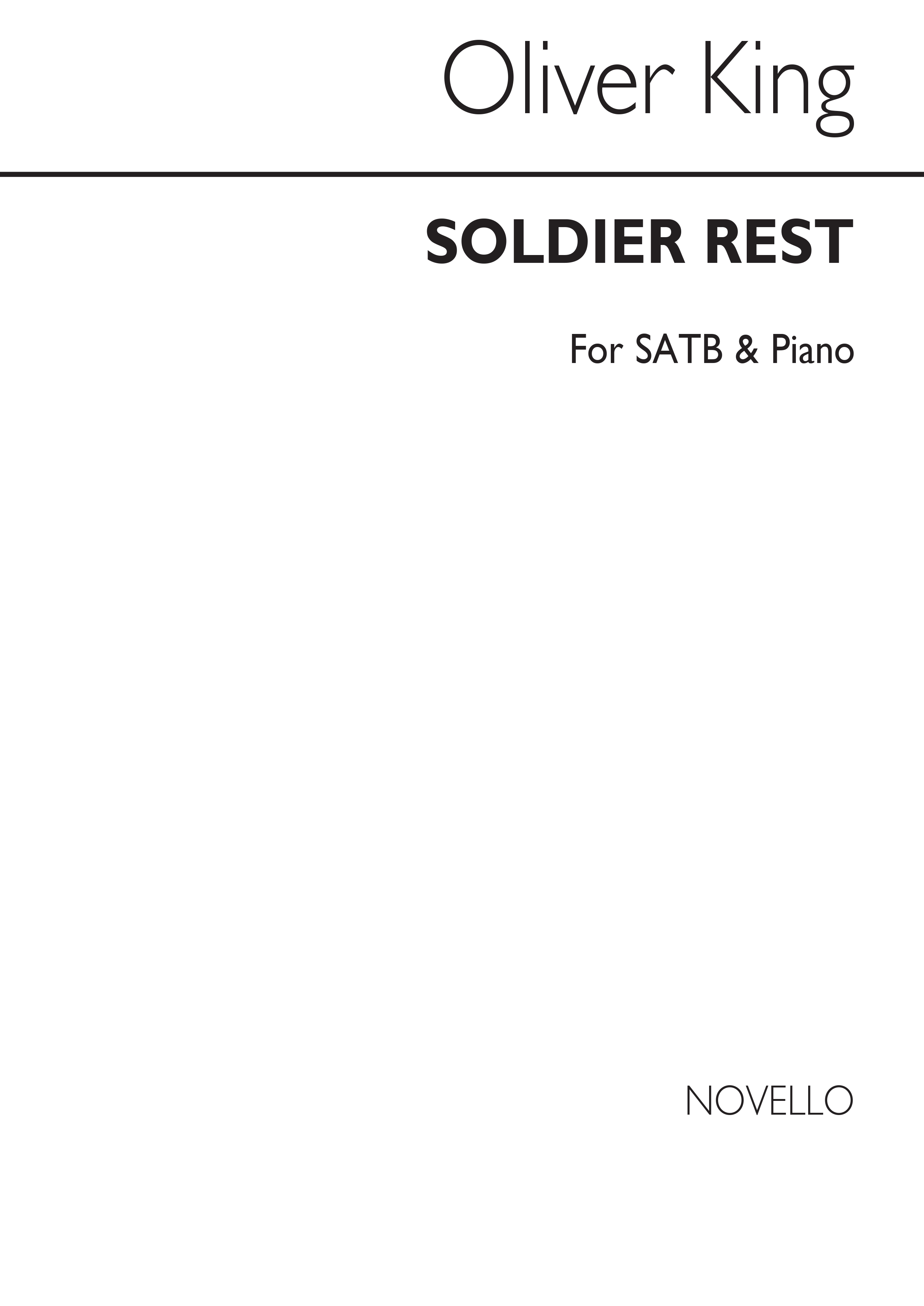 Oliver King: Soldier, Rest Satb/Piano