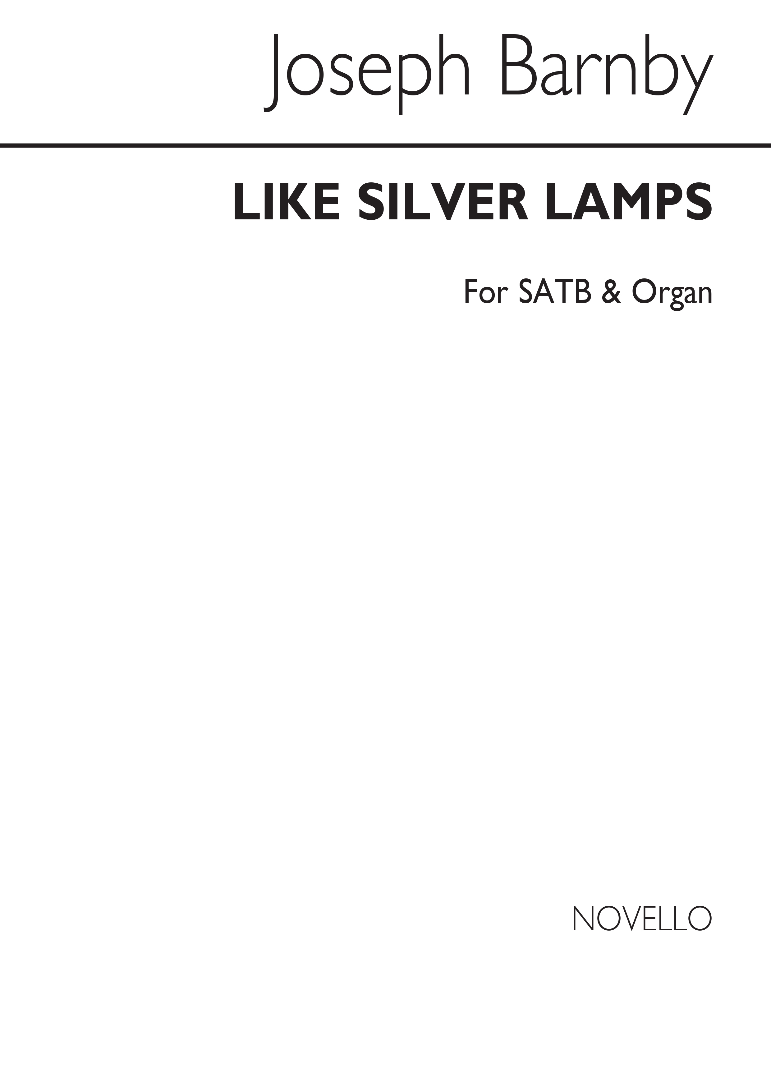 Sir Joseph Barnby: Like Silver Lamps Satb/Organ