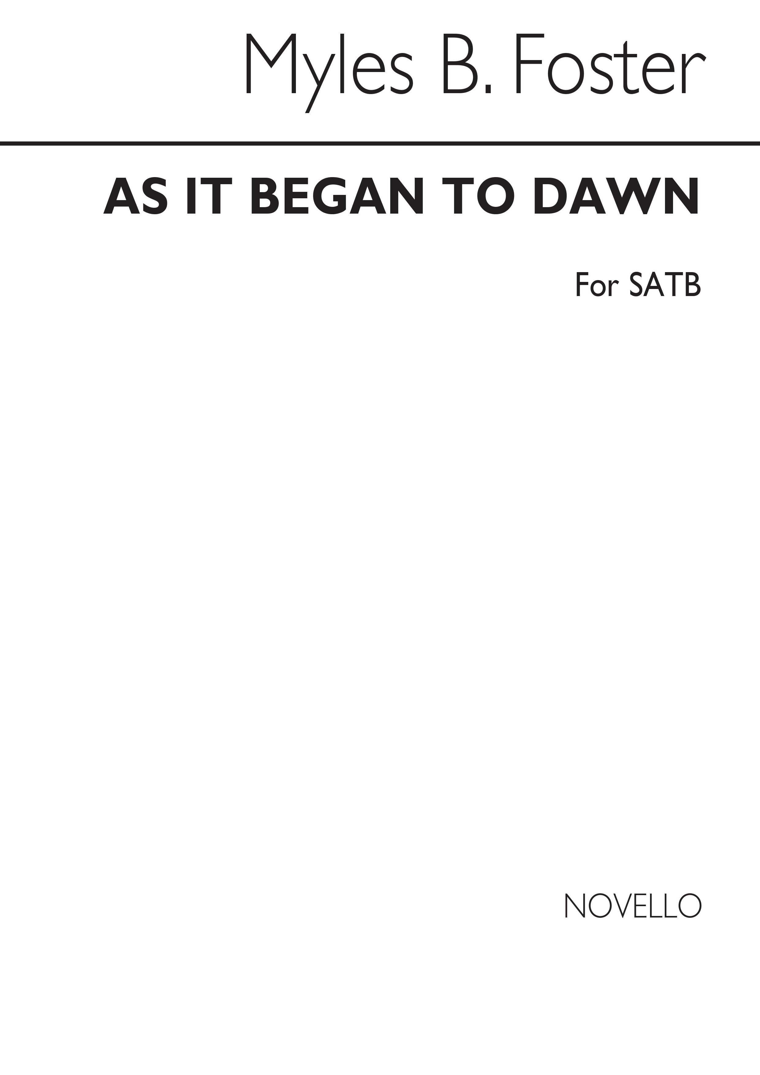 Foster As It Began To Dawn Satb