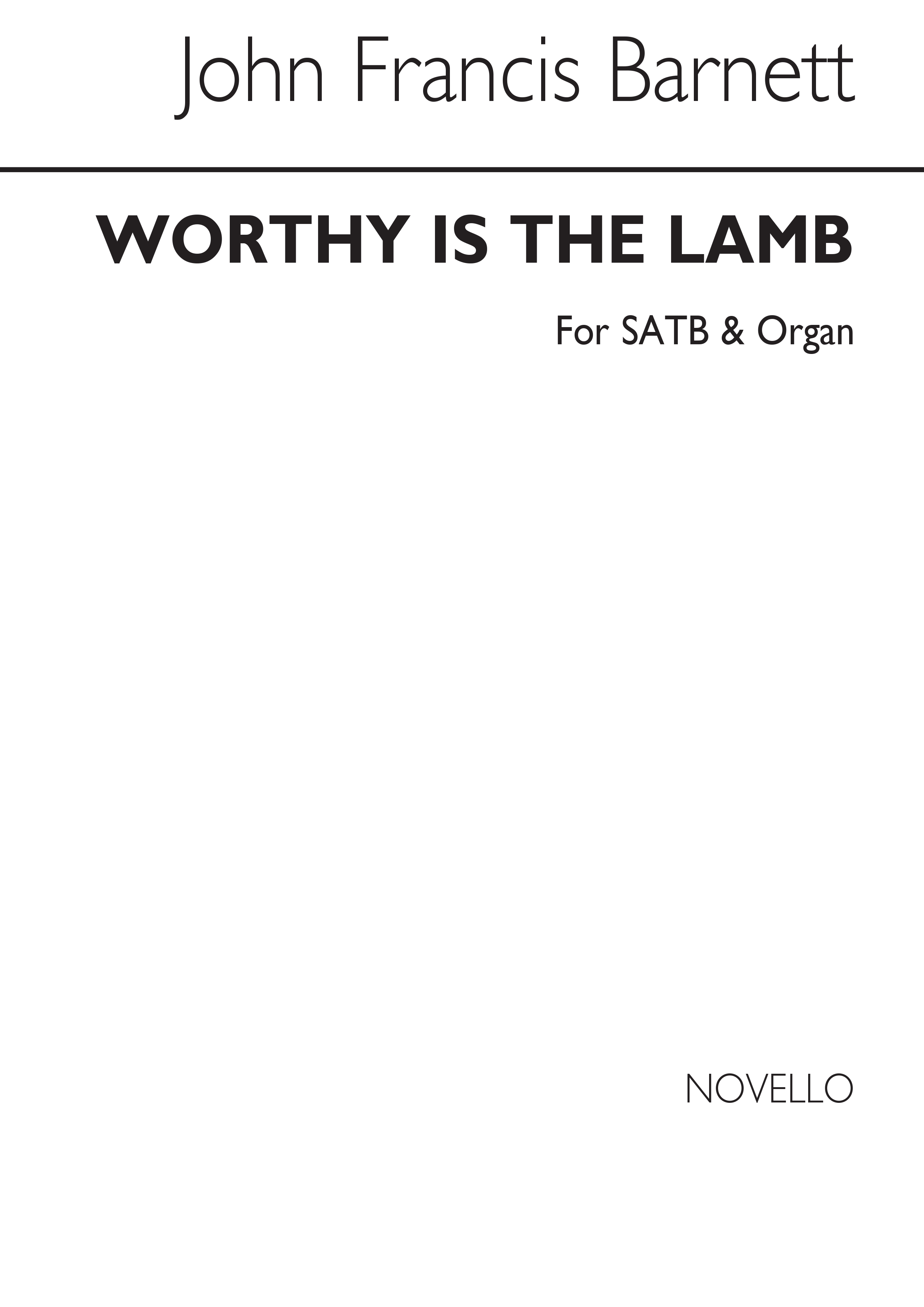 John Francis Barnett: Worthy Is The Lamb Satb/Organ