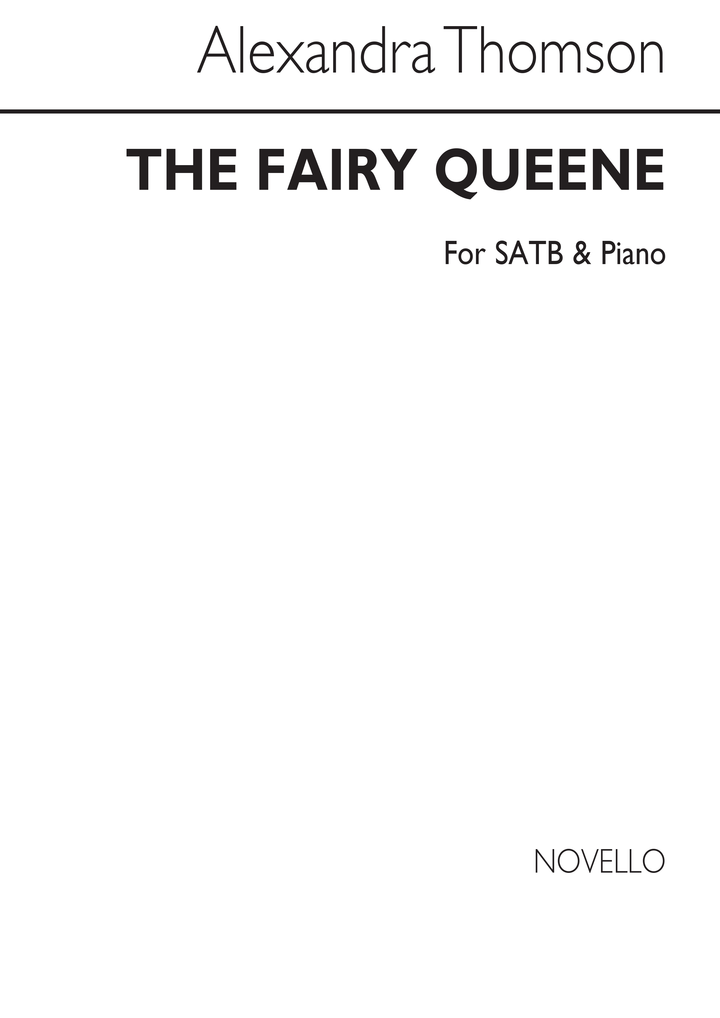 Alexandra Thomson: The Fairy Queene Satb/Piano