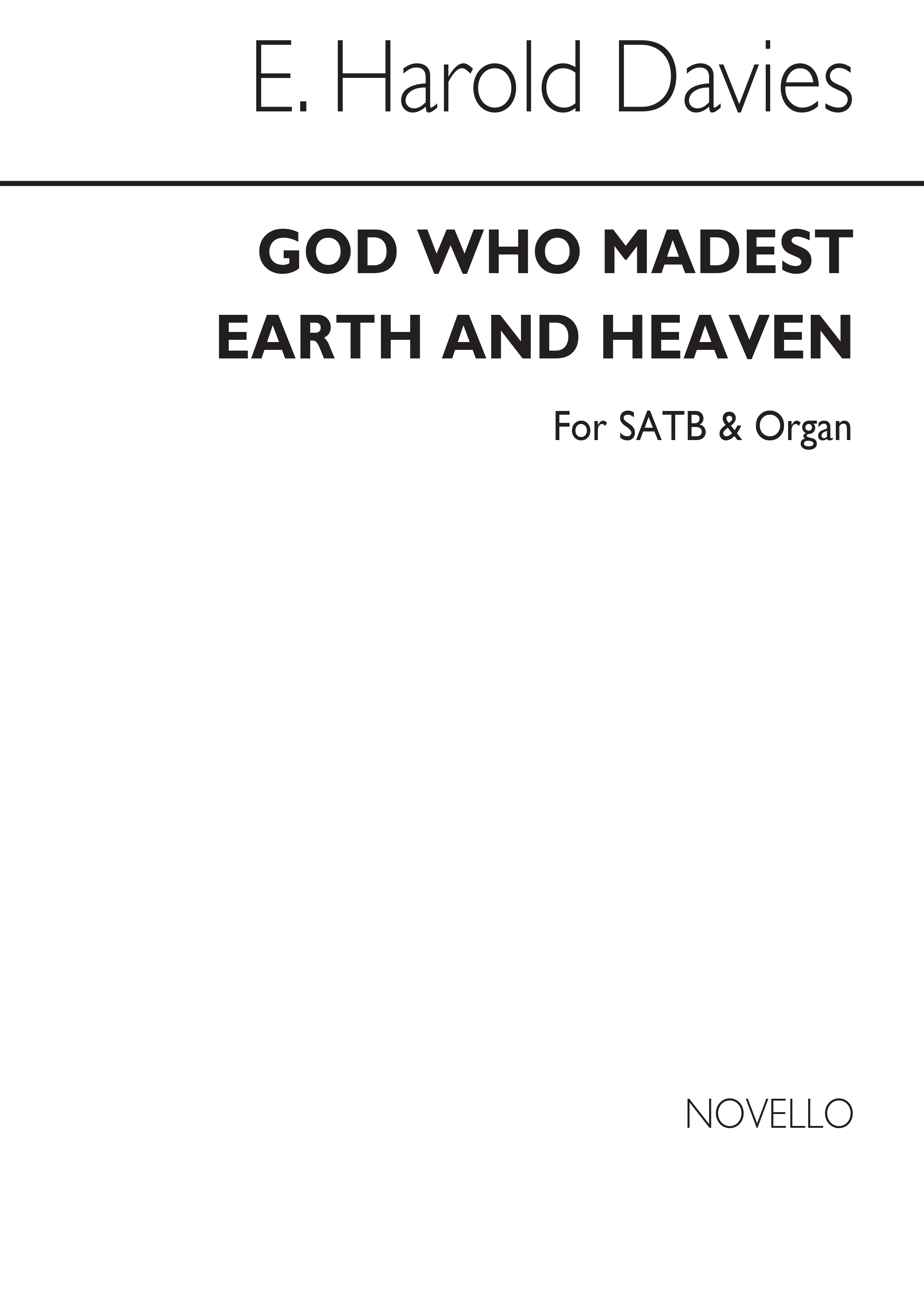 E. Harold Davies: God, Who Madest Earth And Heaven Satb/Organ