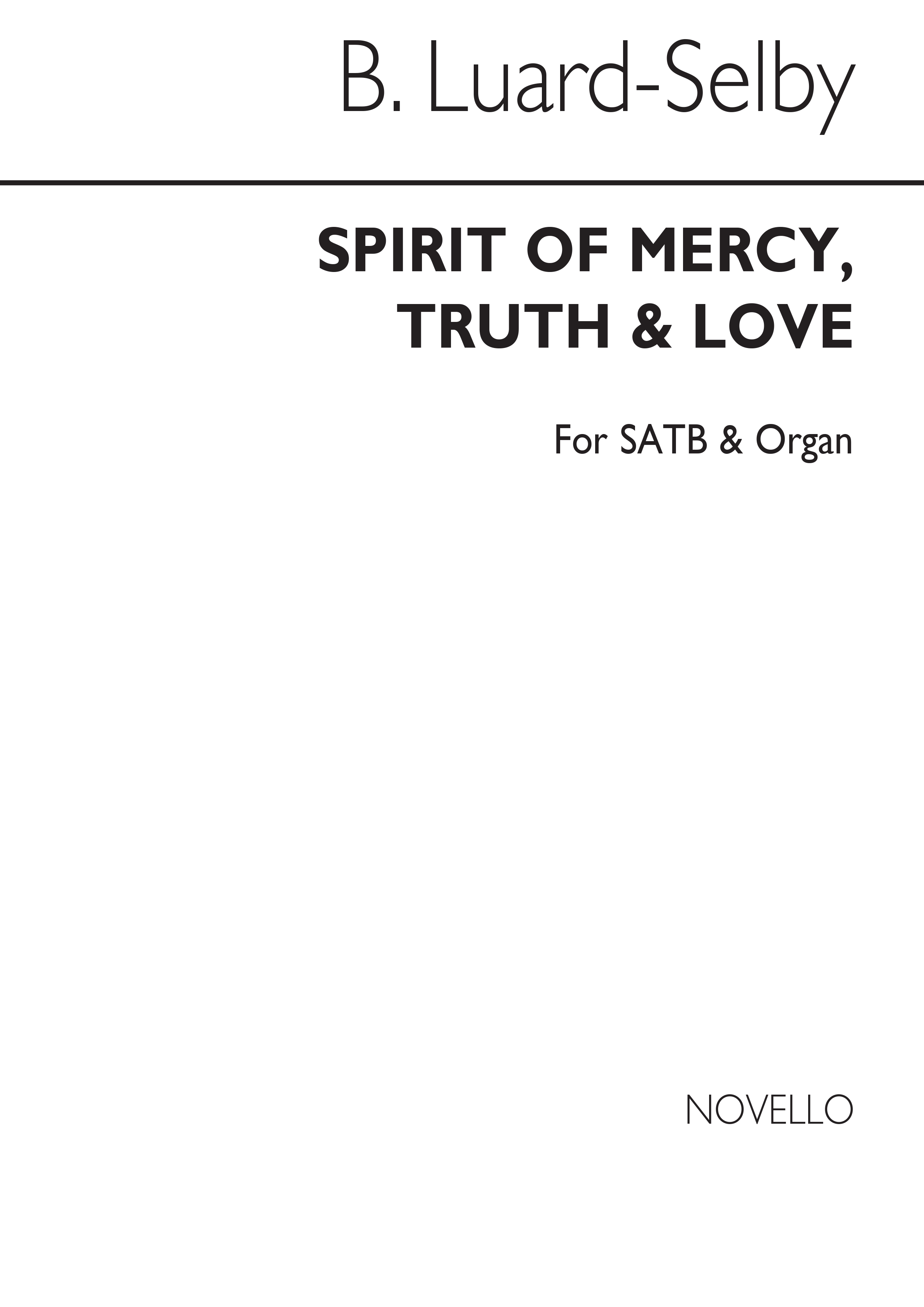 Selby Spirit Of Mercy, Truth, And Love Satb/Organ