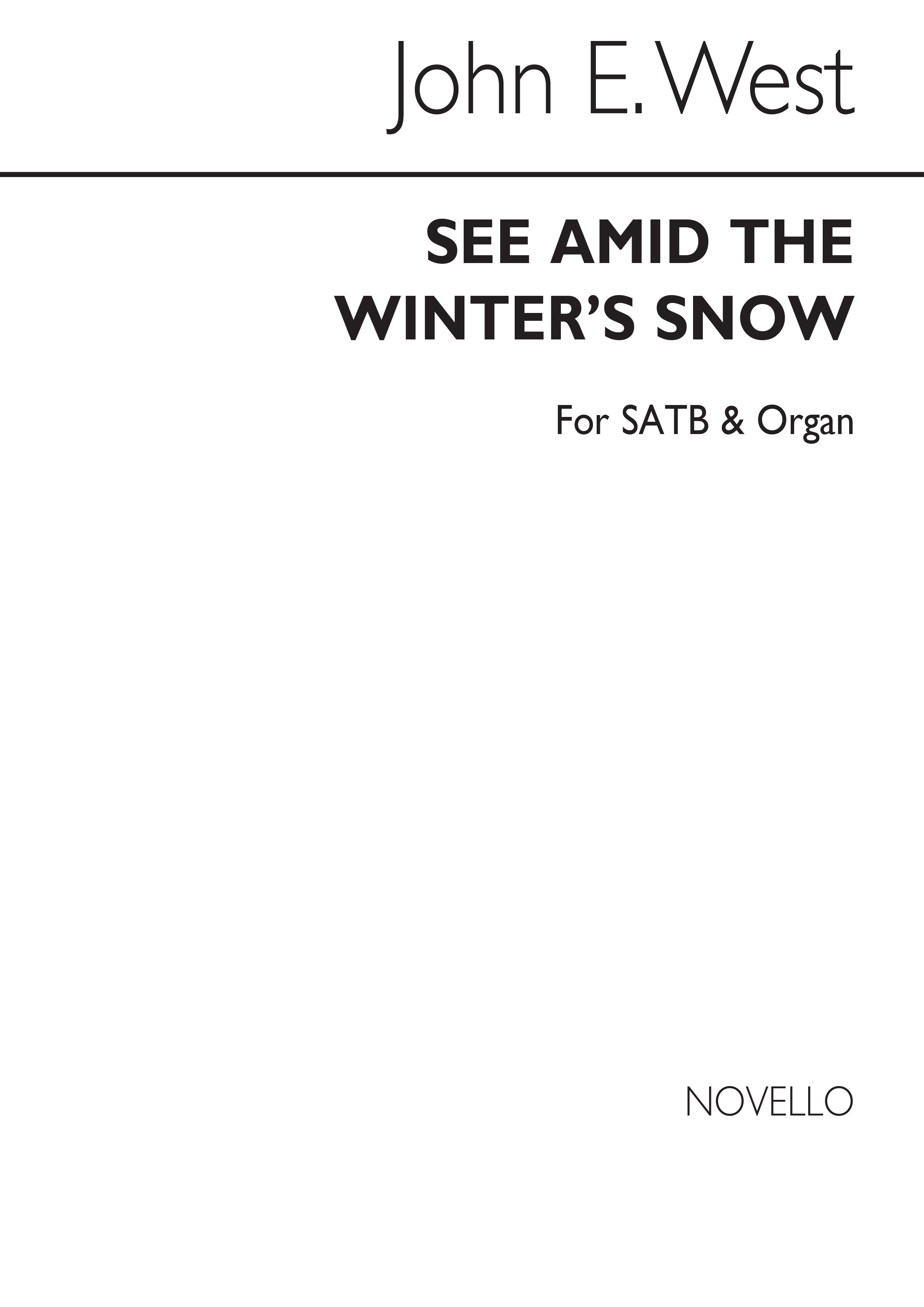 John E.West: See Amid The Winter's Snow