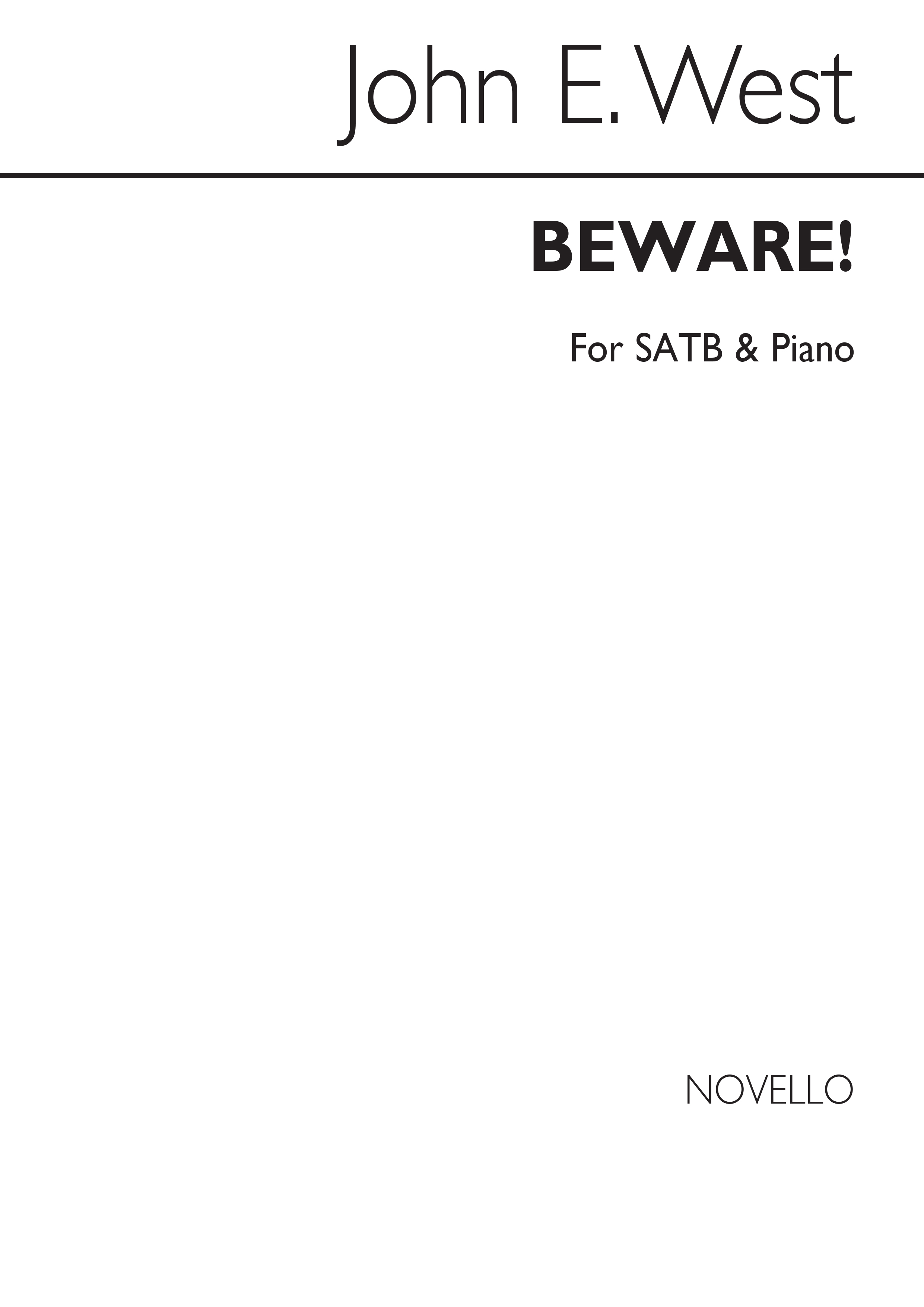 John E. West: Beware! Satb/Piano