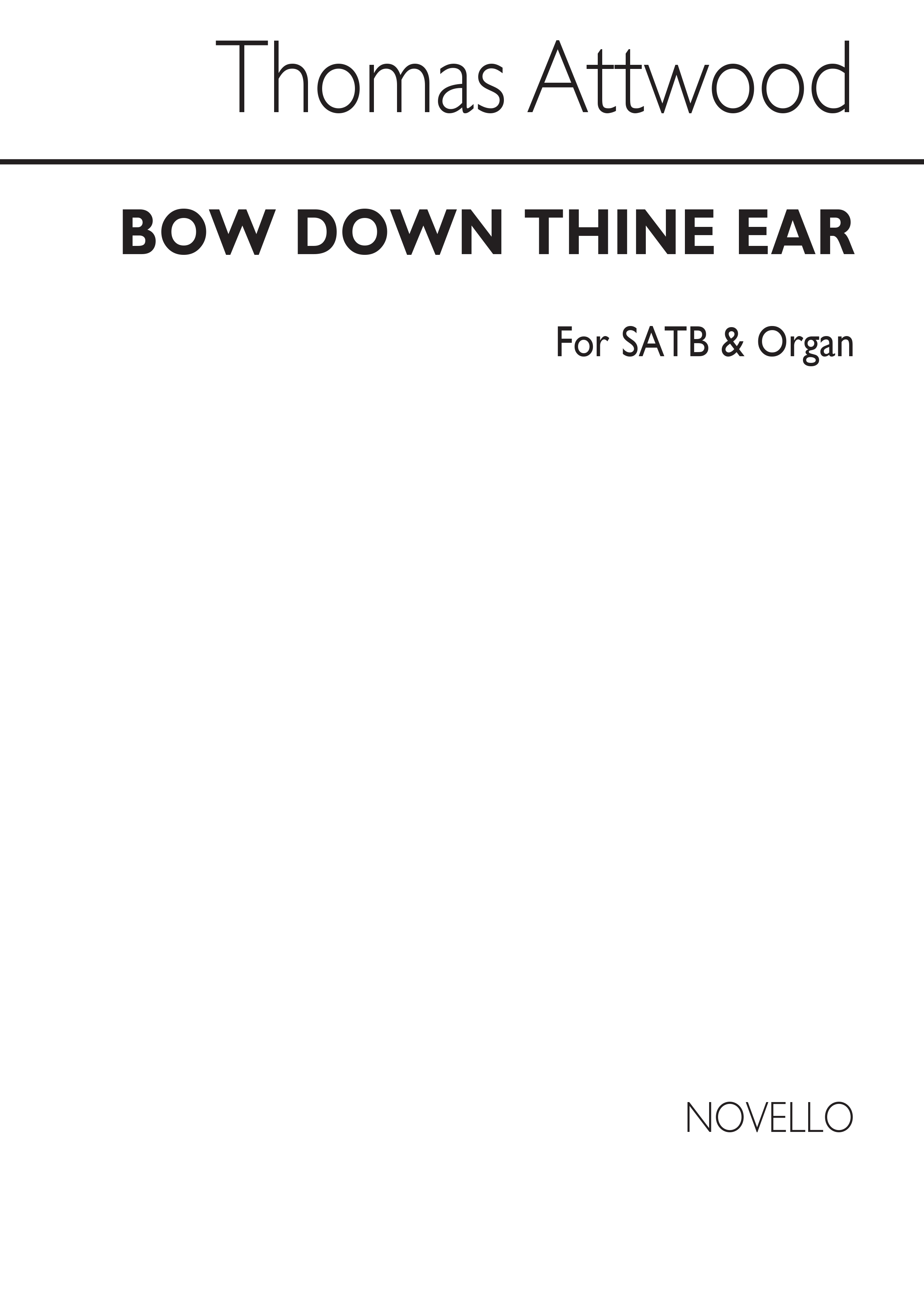 Thomas Attwood: Bow Down Thine Ear S/Satb/Organ