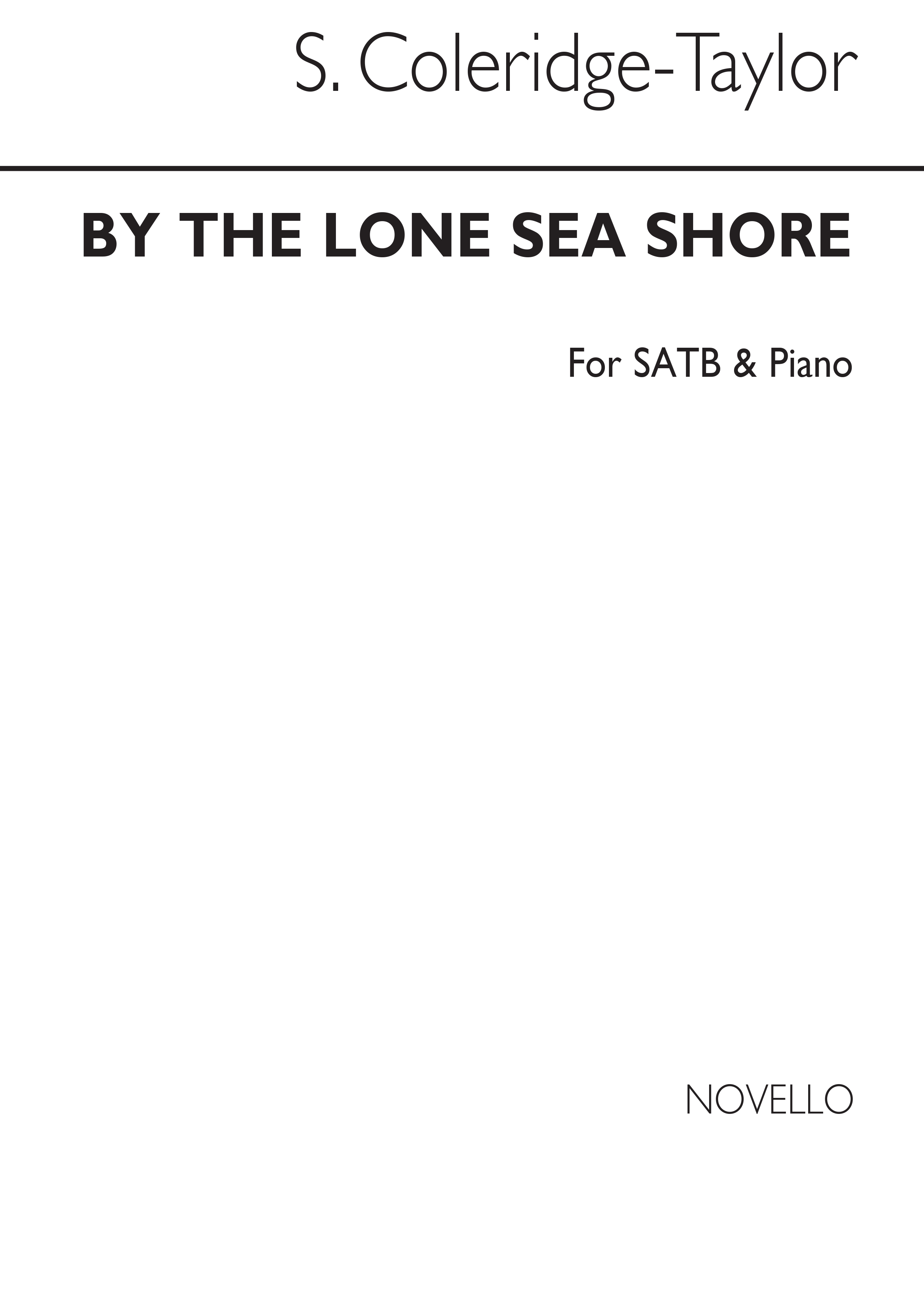 Samuel Coleridge-taylor: By The Lone Sea Satb/Piano