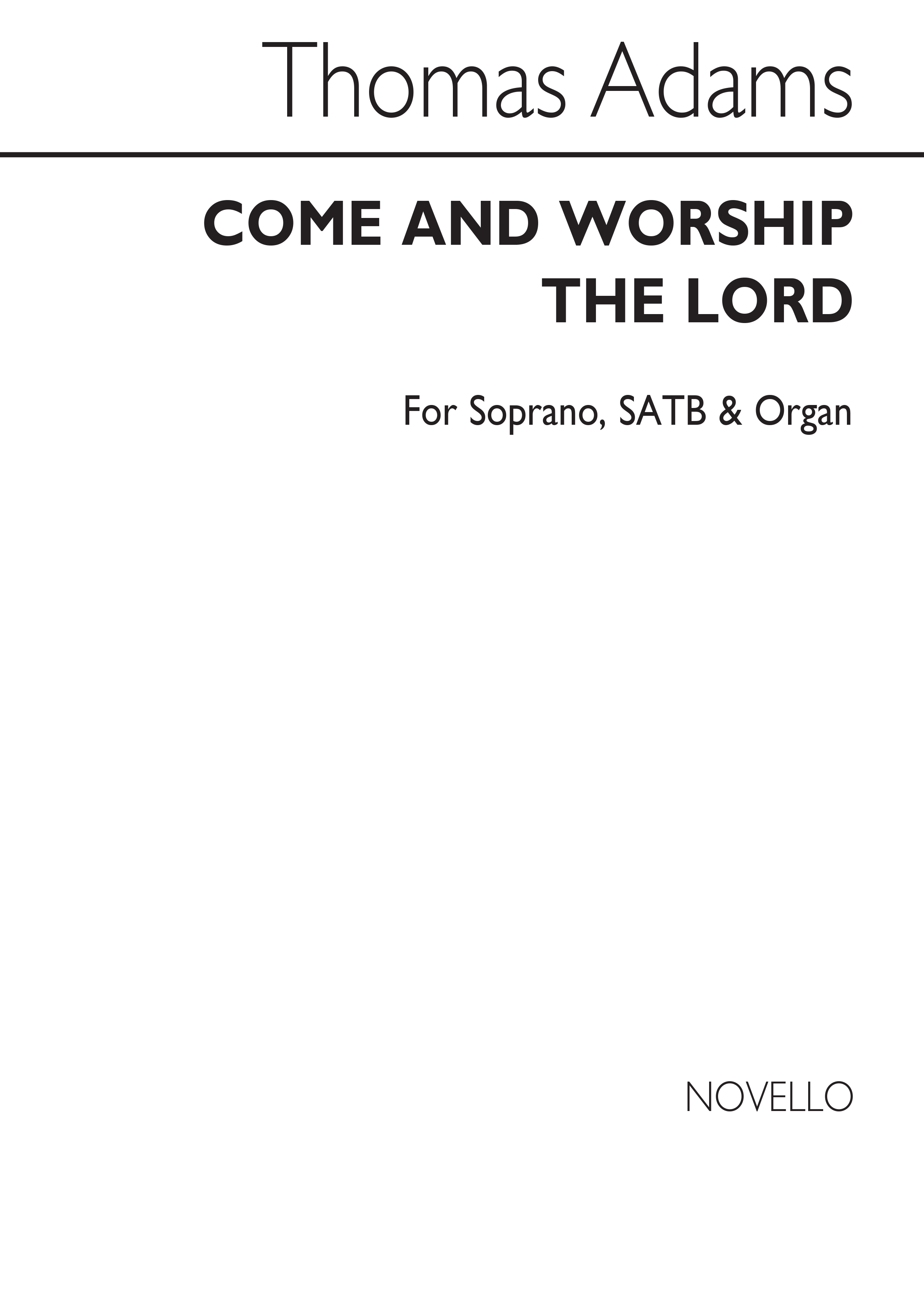 Thomas Adams: Come And Worship The Lord S/Satb/Organ