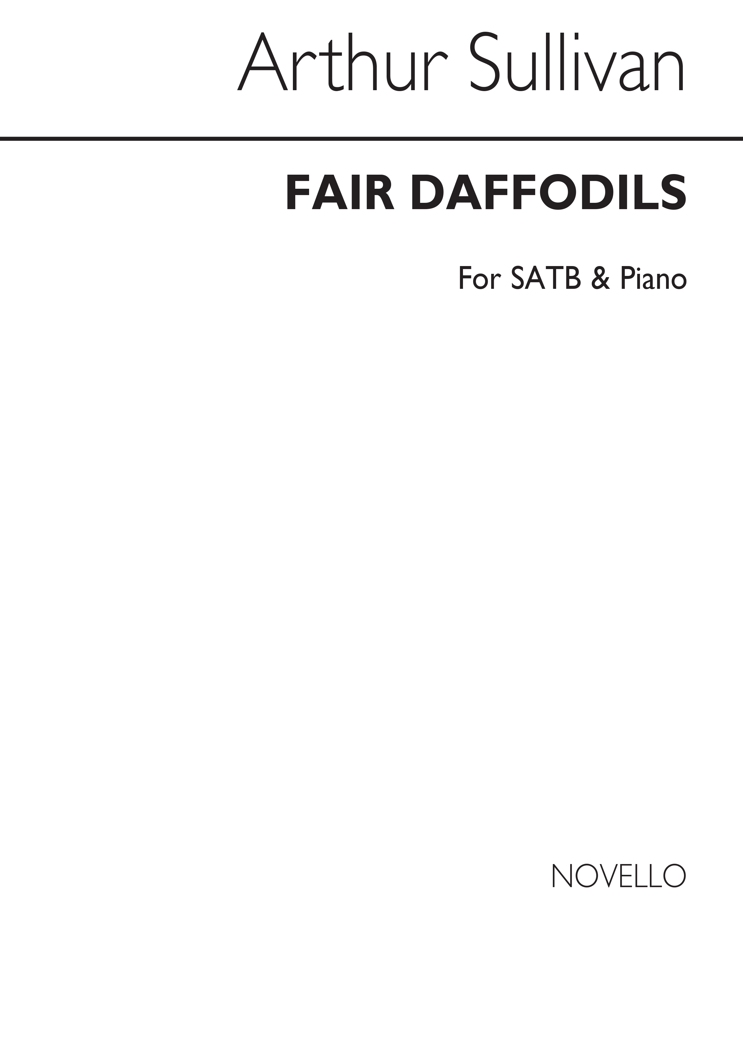 Arthur Sullivan: Fair Daffodils Satb/Piano