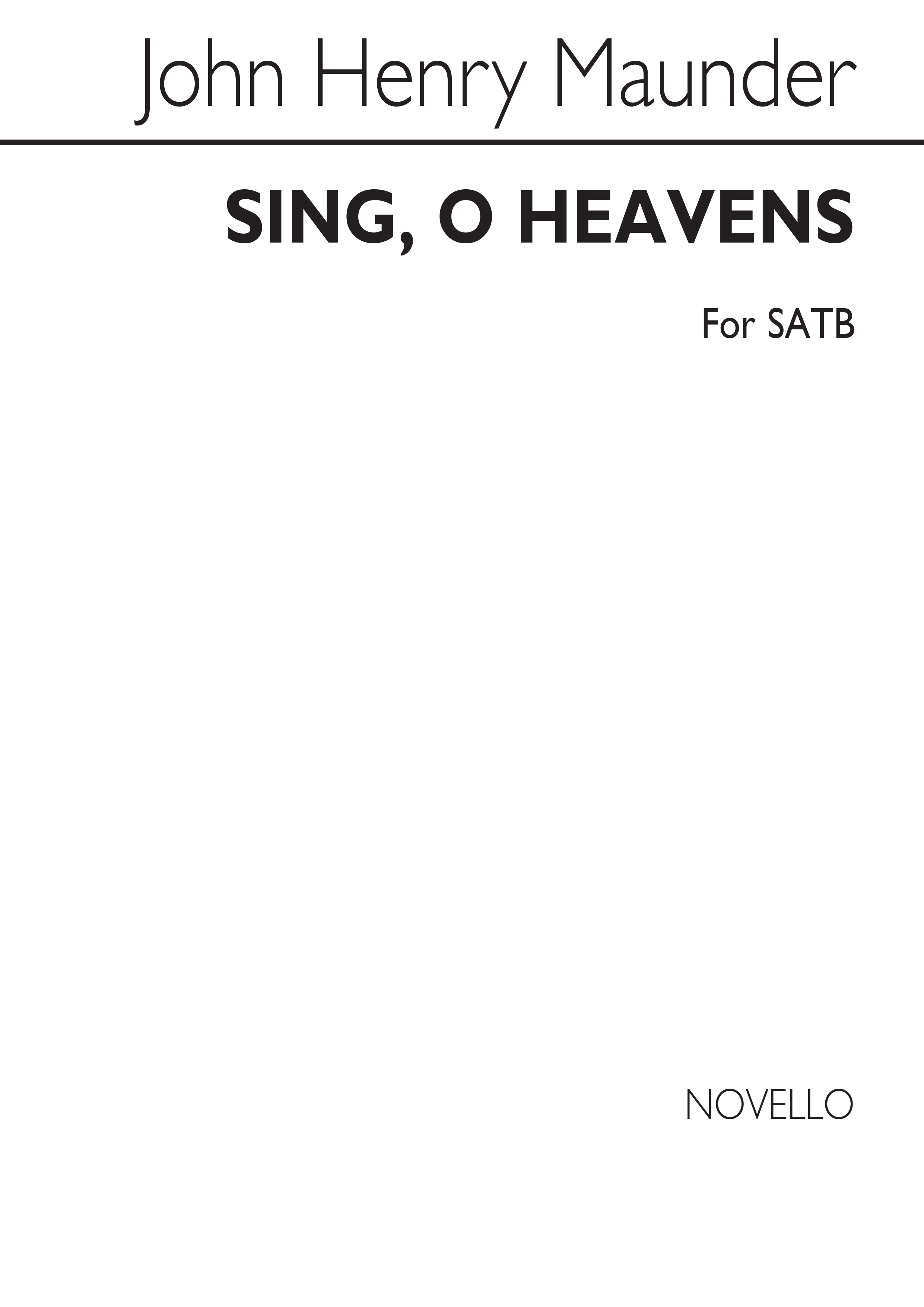 John Henry Maunder: Sing, O Heavens Satb/Organ