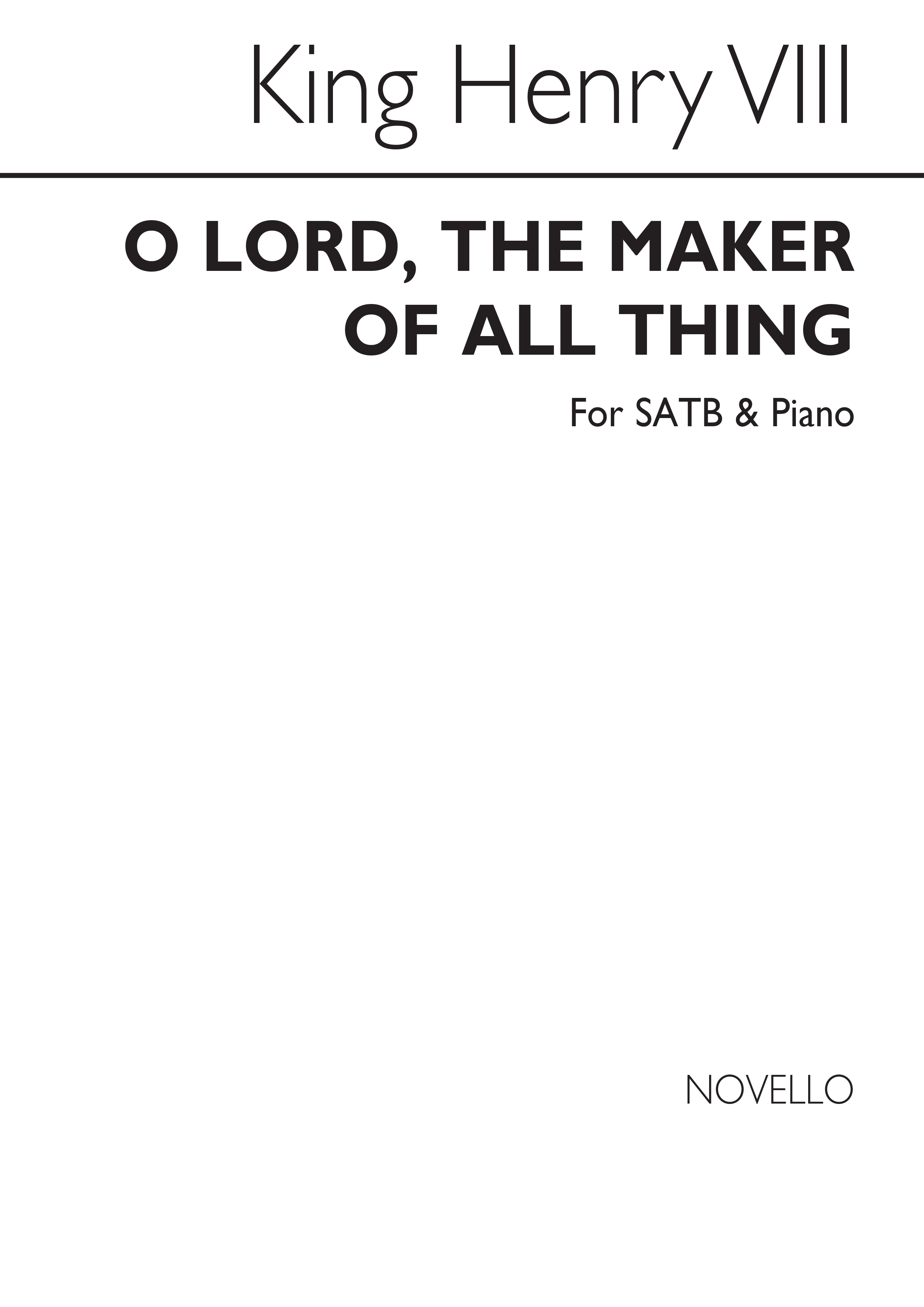 King Henry Viii O Lord The Maker Of All Thing Satb/Piano
