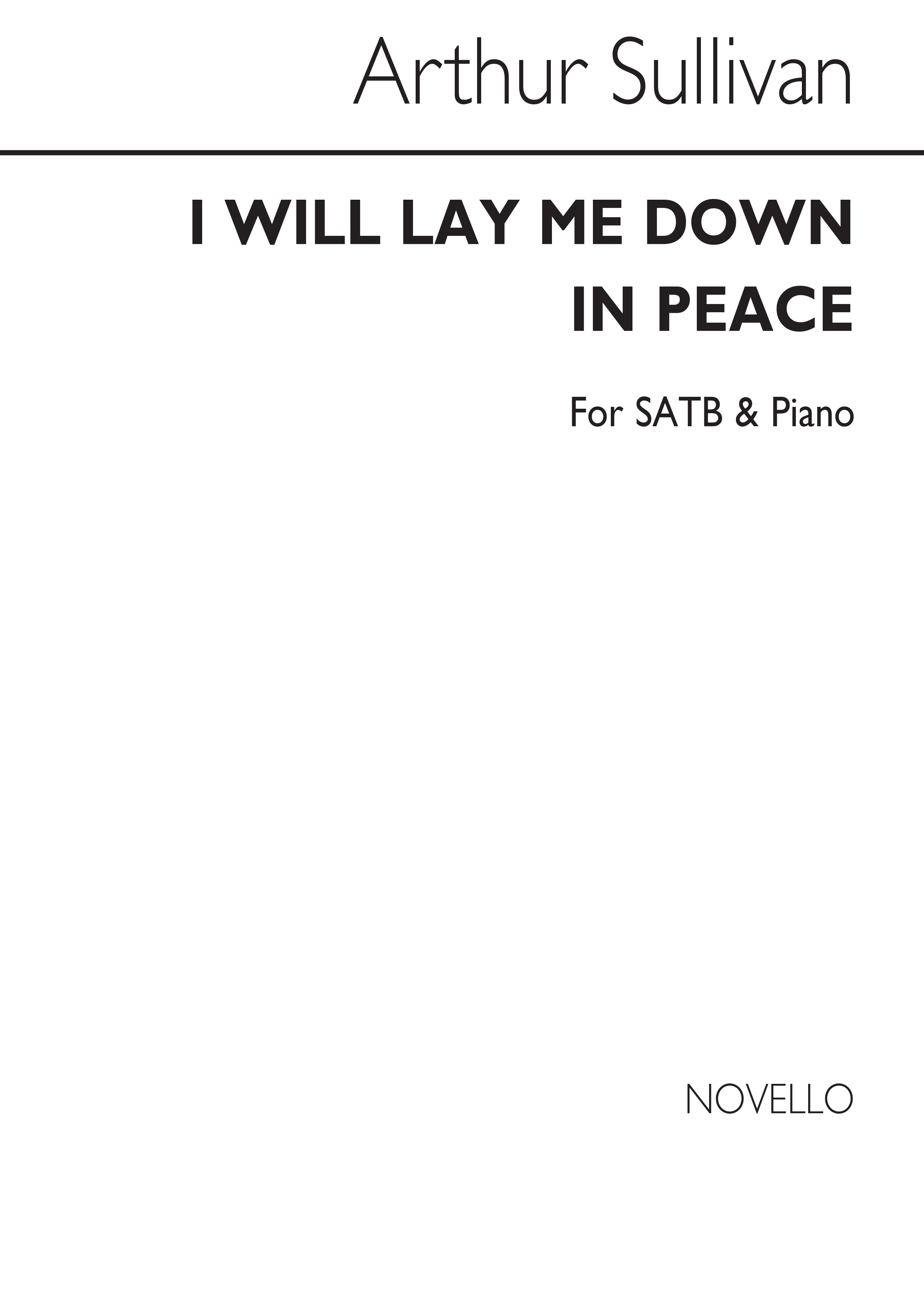 Arthur Sullivan: I Will Lay Me Down In Peace Satb/Piano