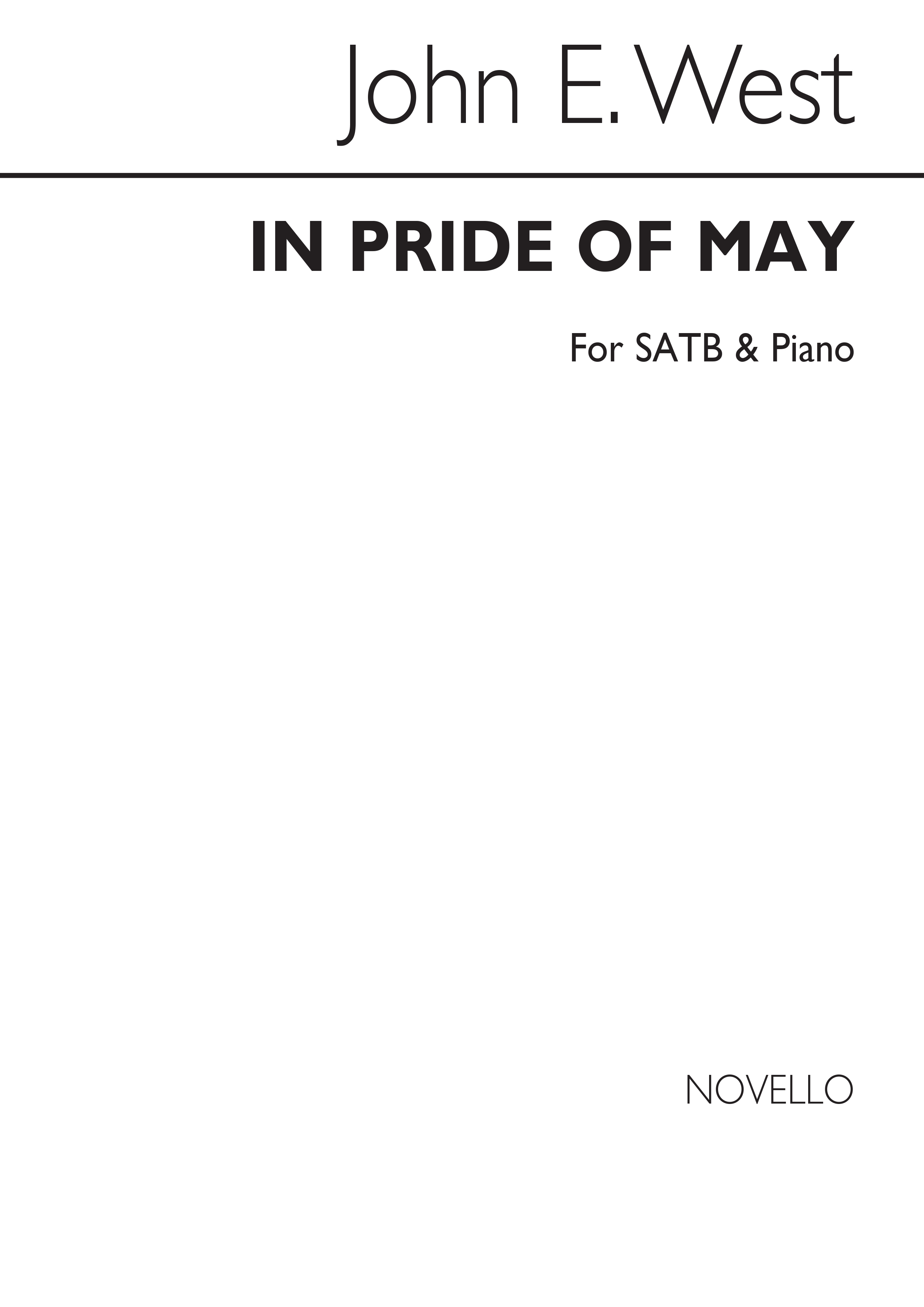 John E. West: In Pride Of May Satb/Piano