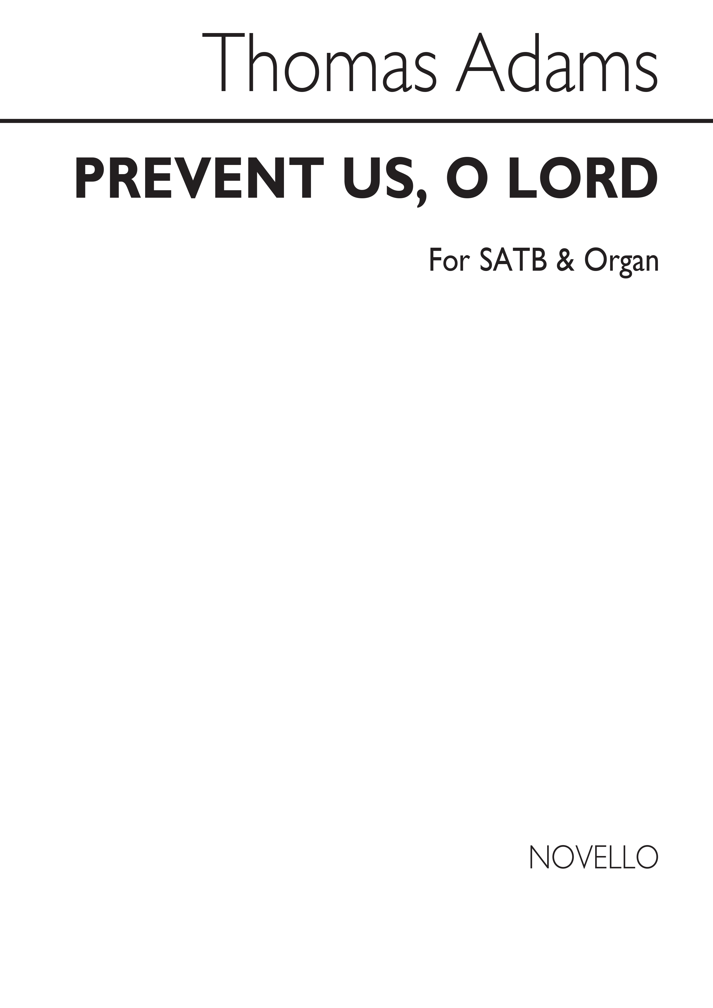 Thomas Adams: Prevent Us, O Lord Satb/Organ