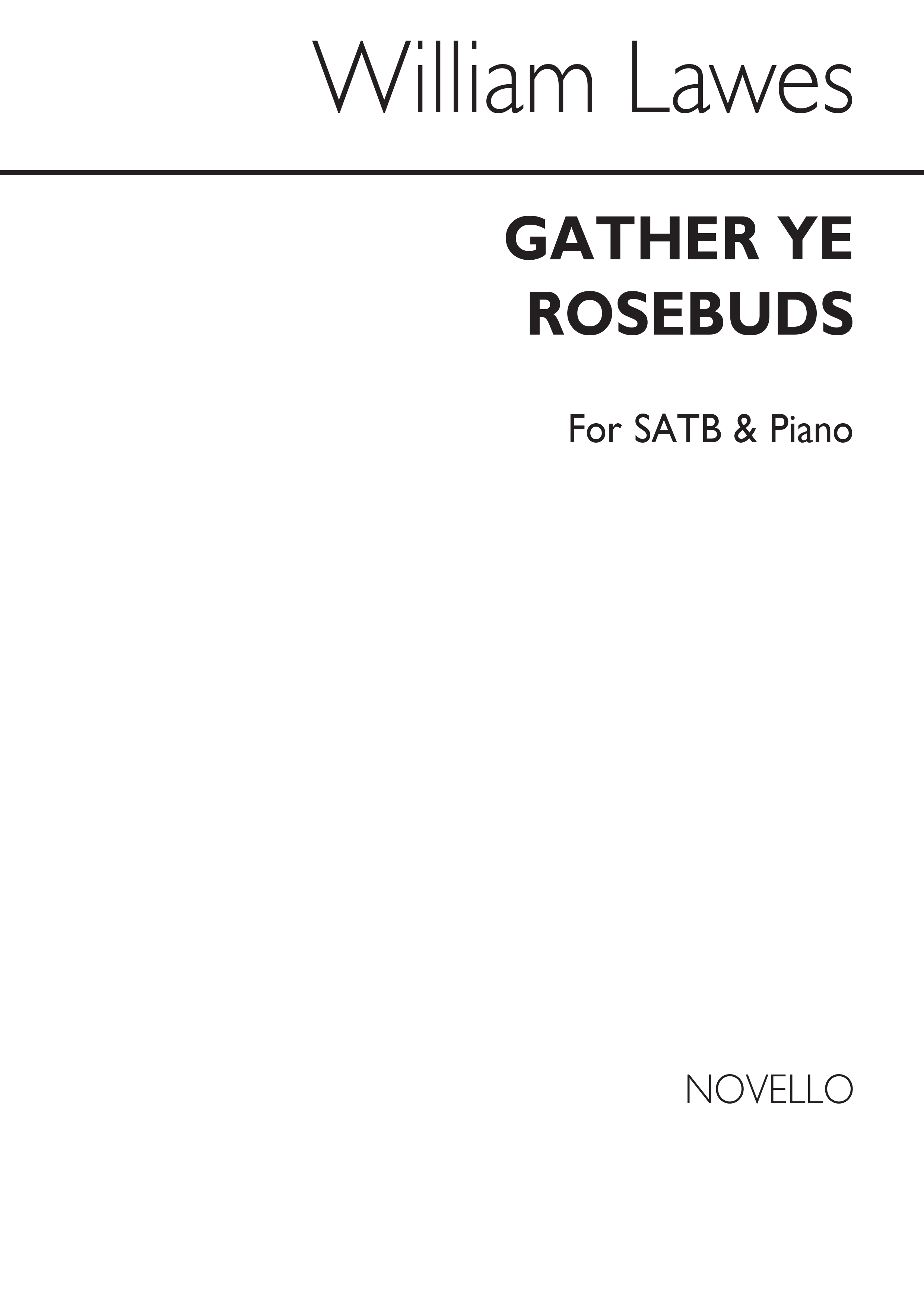 William Lawes: Gather Ye Rosebuds Satb/Piano