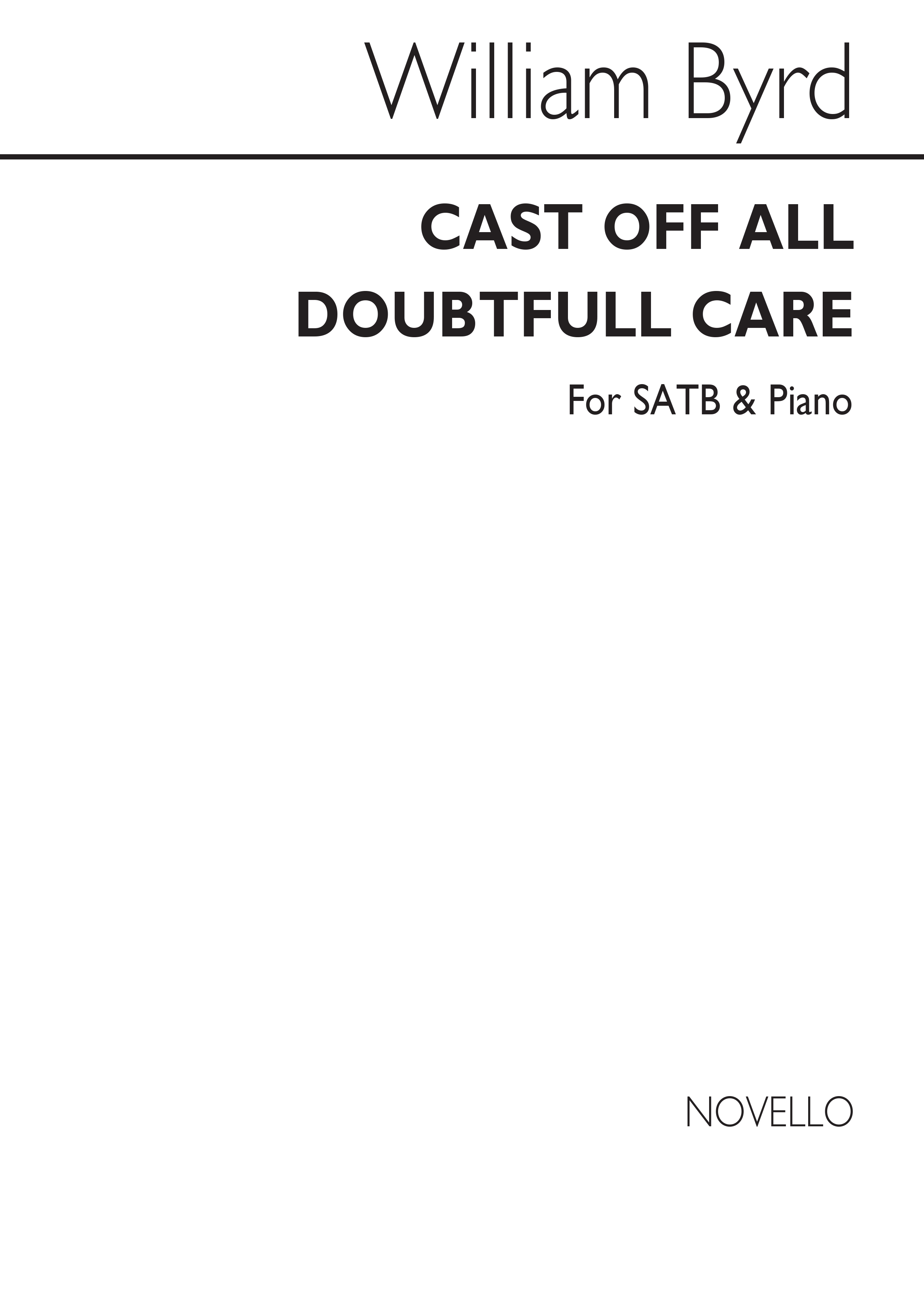 William Byrd: Cast Off All Doubtful Care Satb/Piano