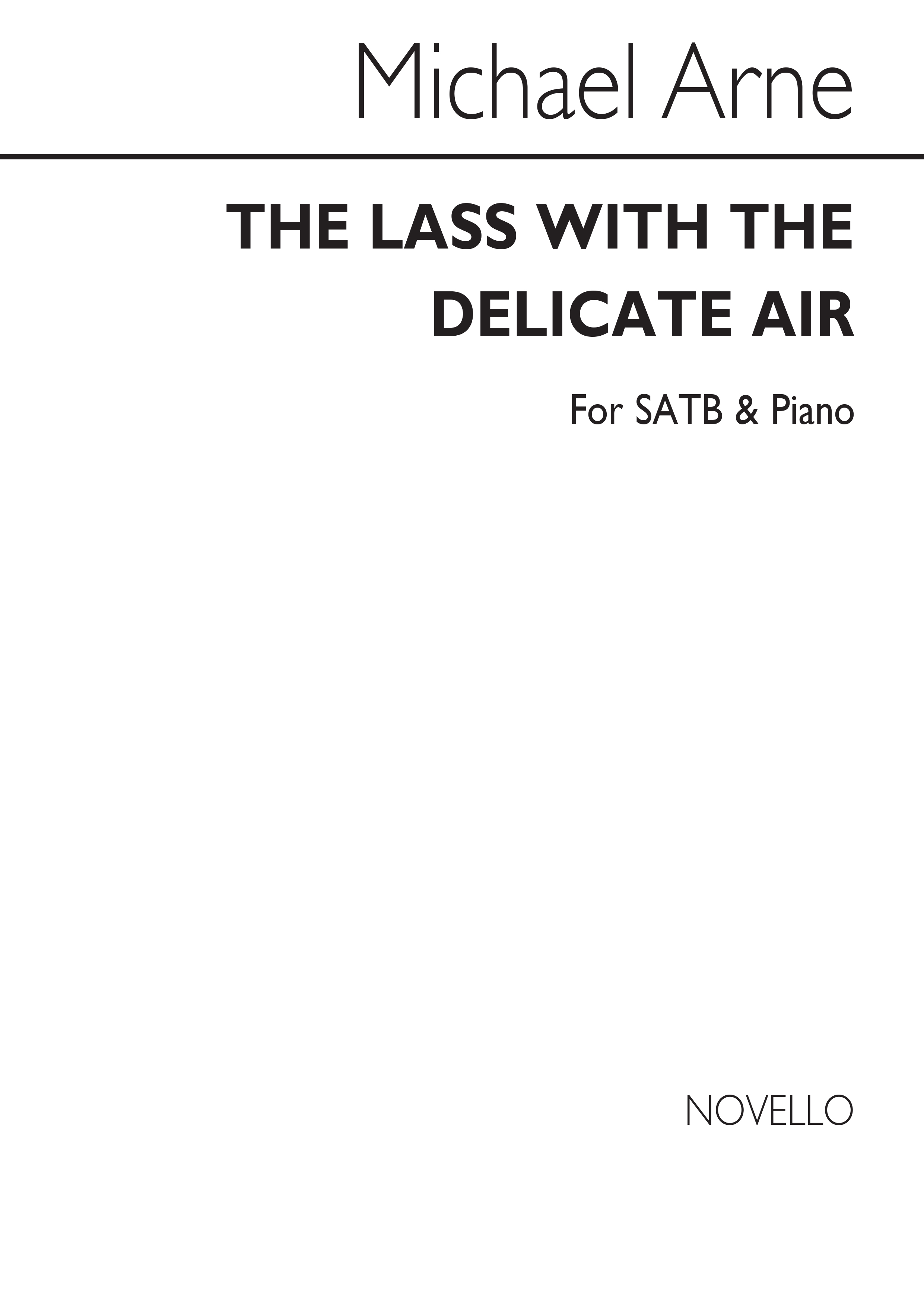 Michael Arne: The Lass With The Delicate Air Satb/Piano