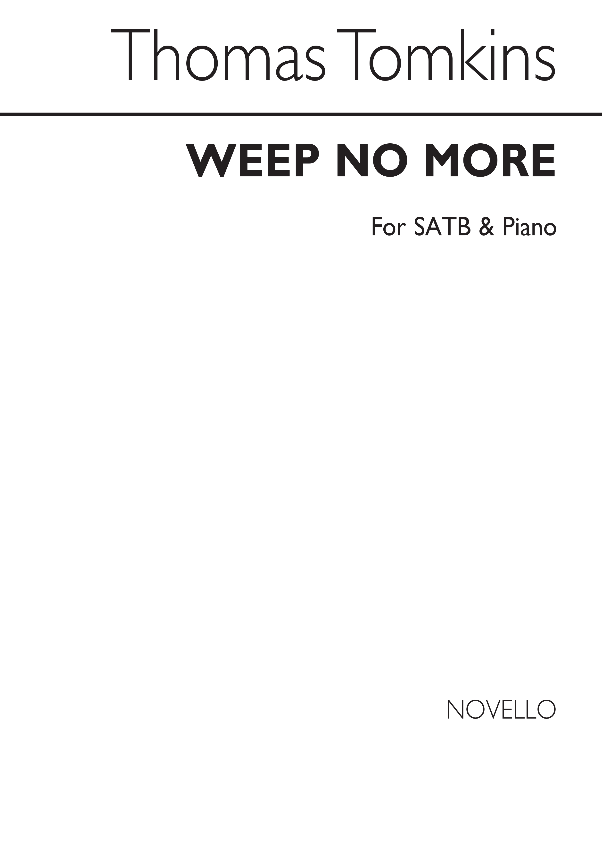 Thomas Tomkins: Weep No More Satb/Piano
