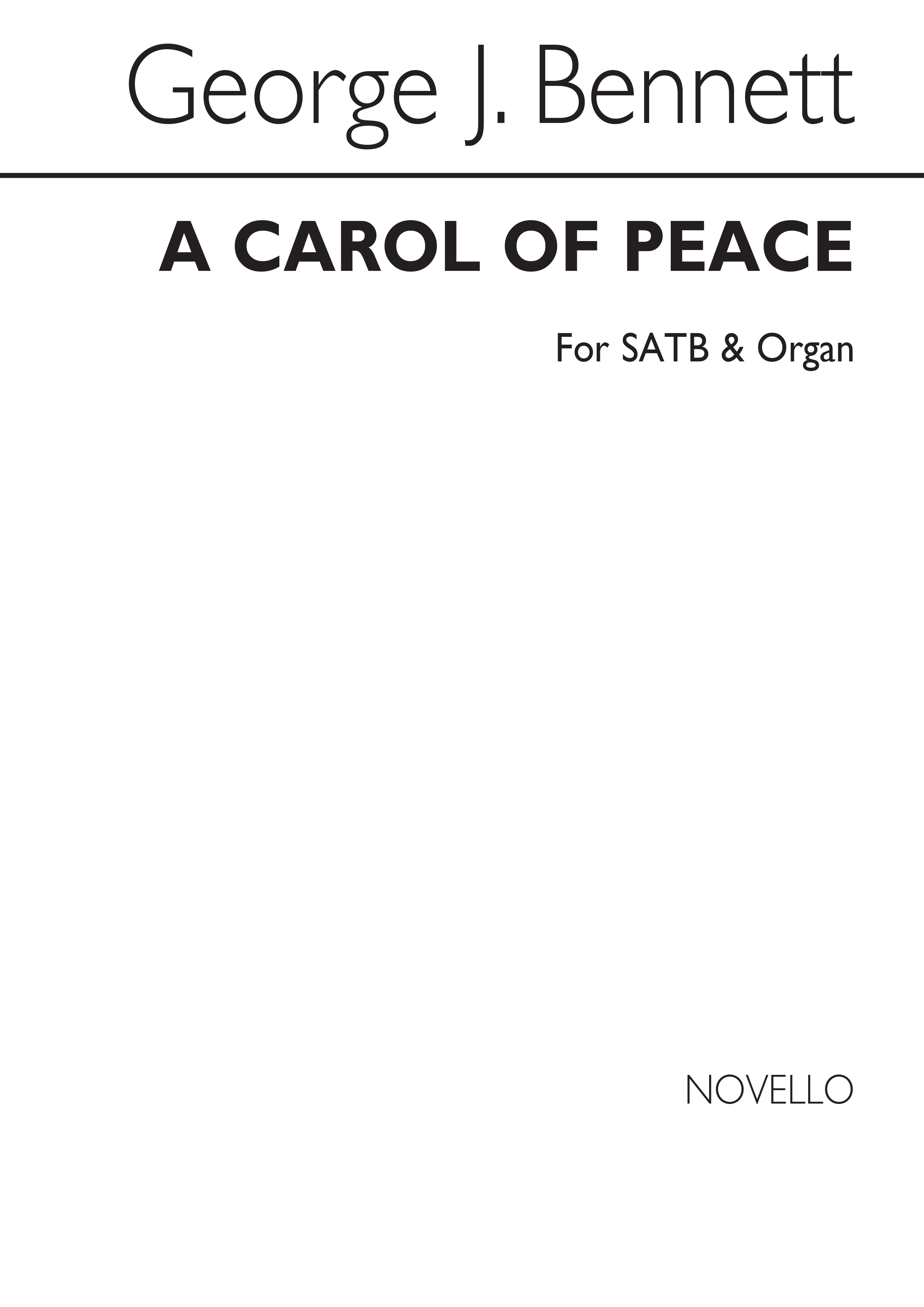 George J. Bennett: A Carol Of Peace Satb/Organ