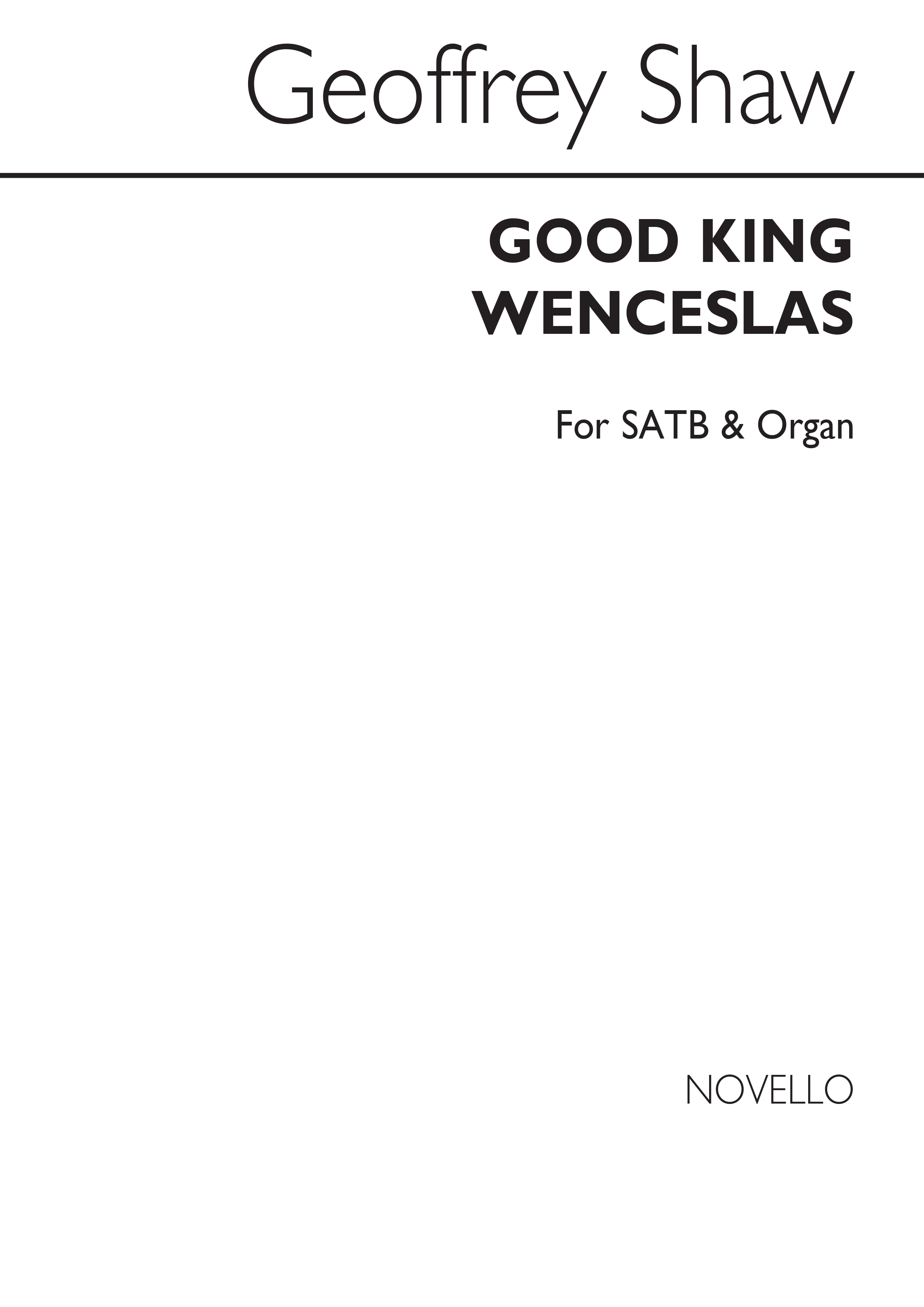 Geoffrey Shaw: Good King Wenceslas Satb/Piano