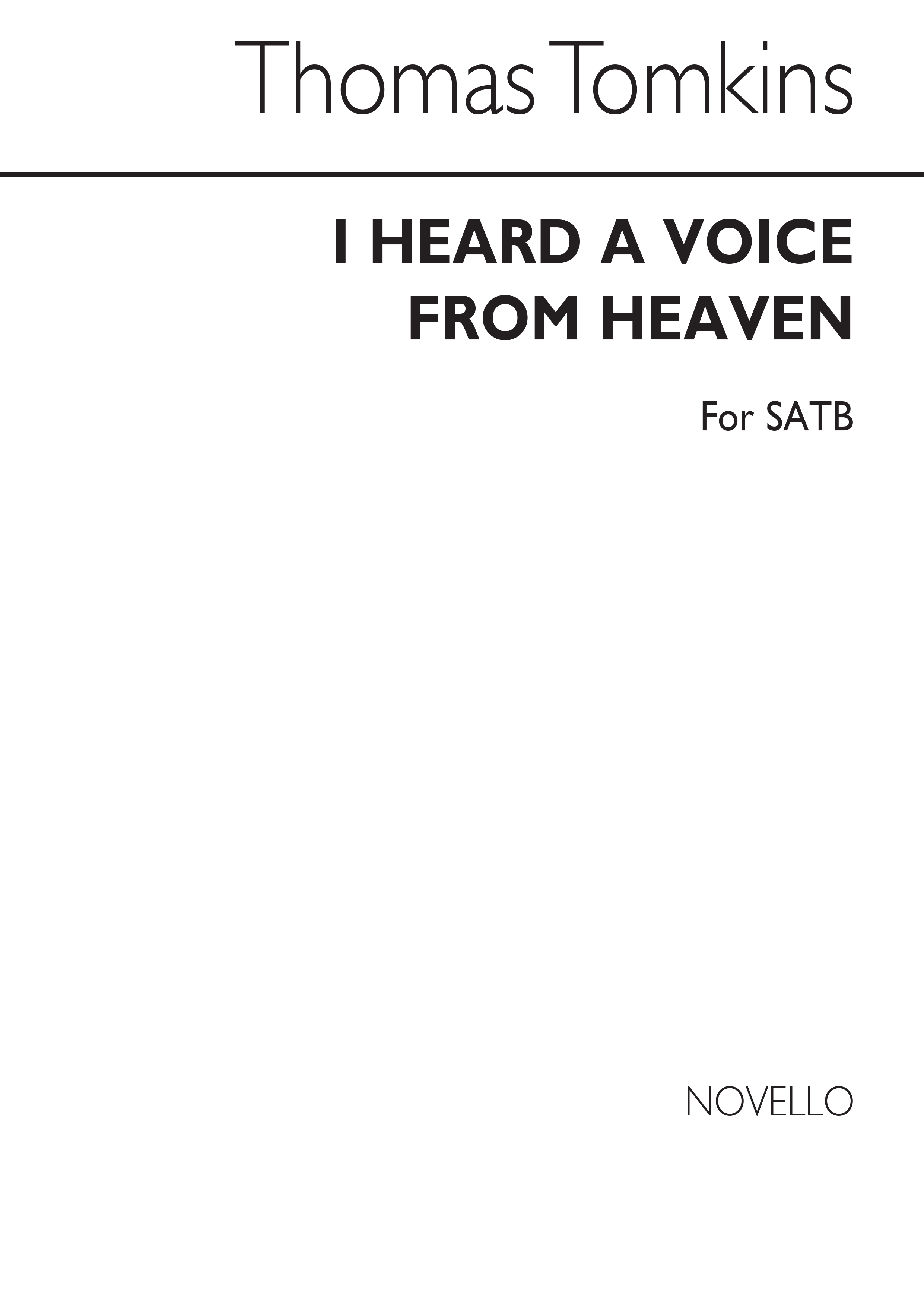 Tomkins, T I Heard A Voice From Heaven Satb