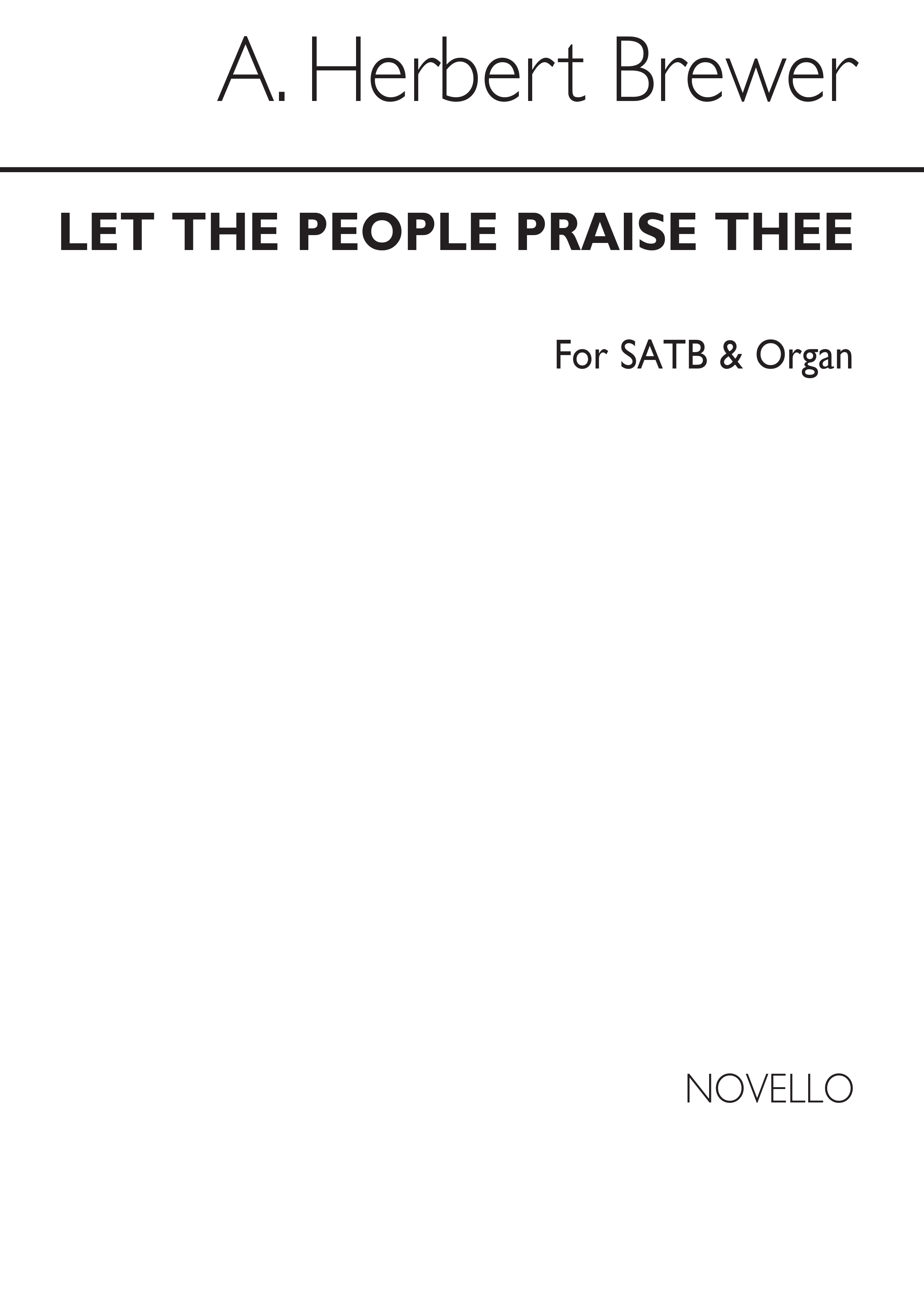 A. Herbert Brewer: Let The People Praise Thee Satb/Organ