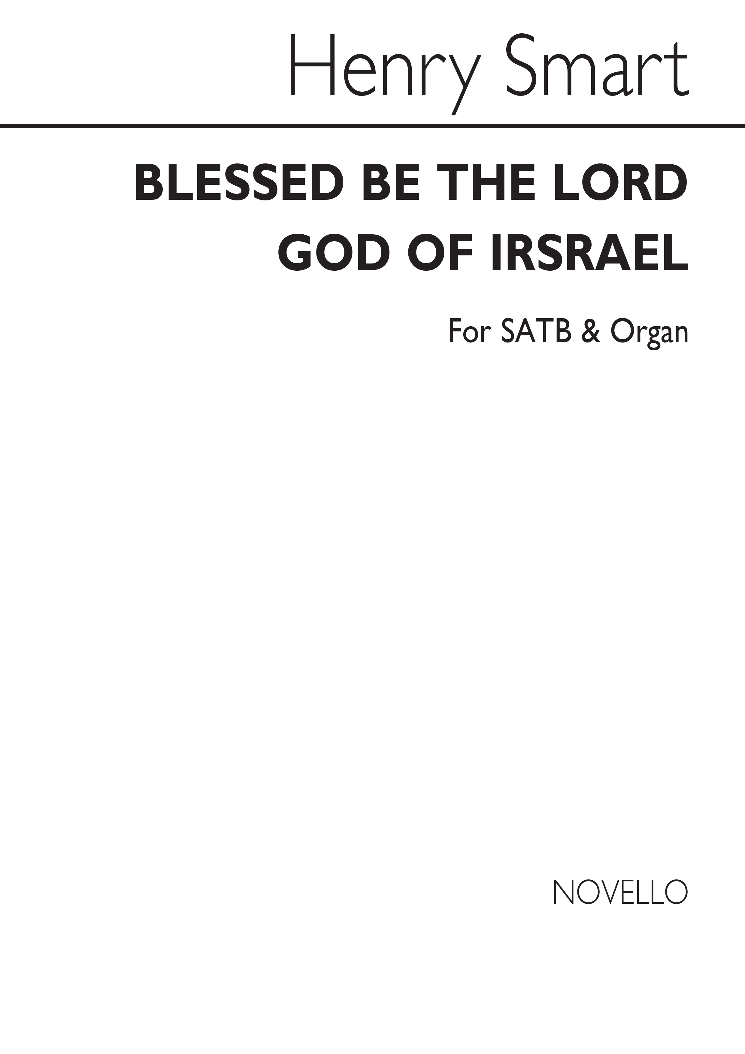 Henry Smart: Blessed Be The Lord God Of Israel Satb/Organ