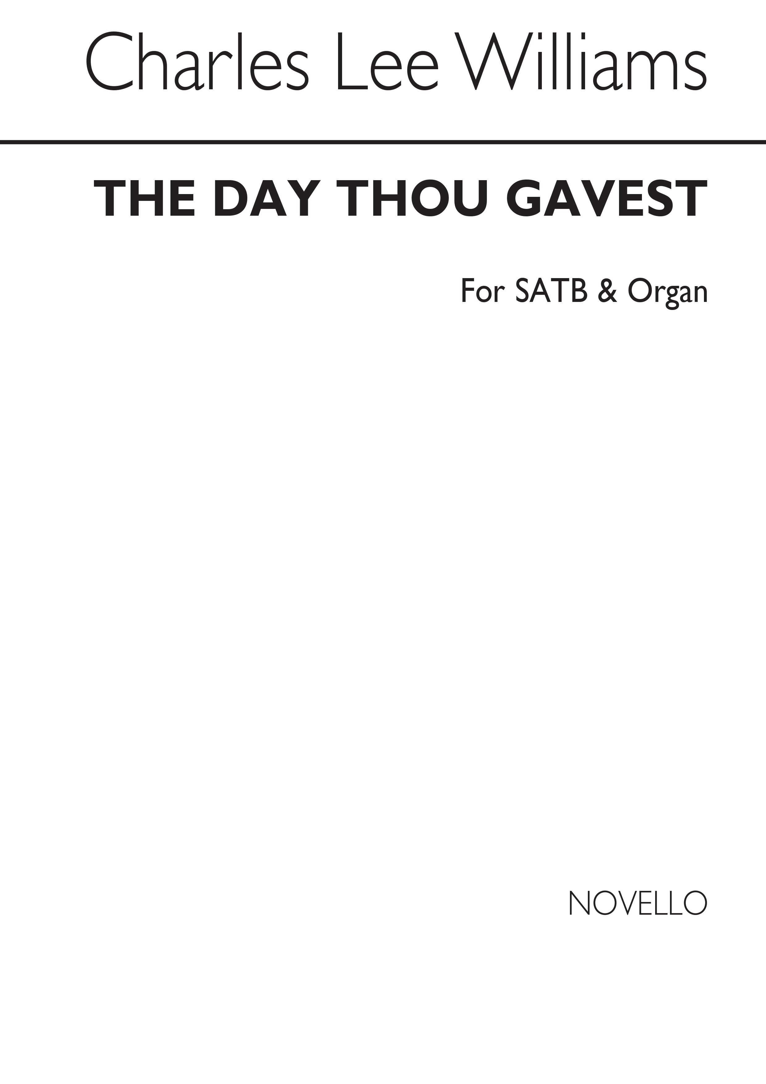 Lee Williams The Day Thou Gavest Satb/Organ