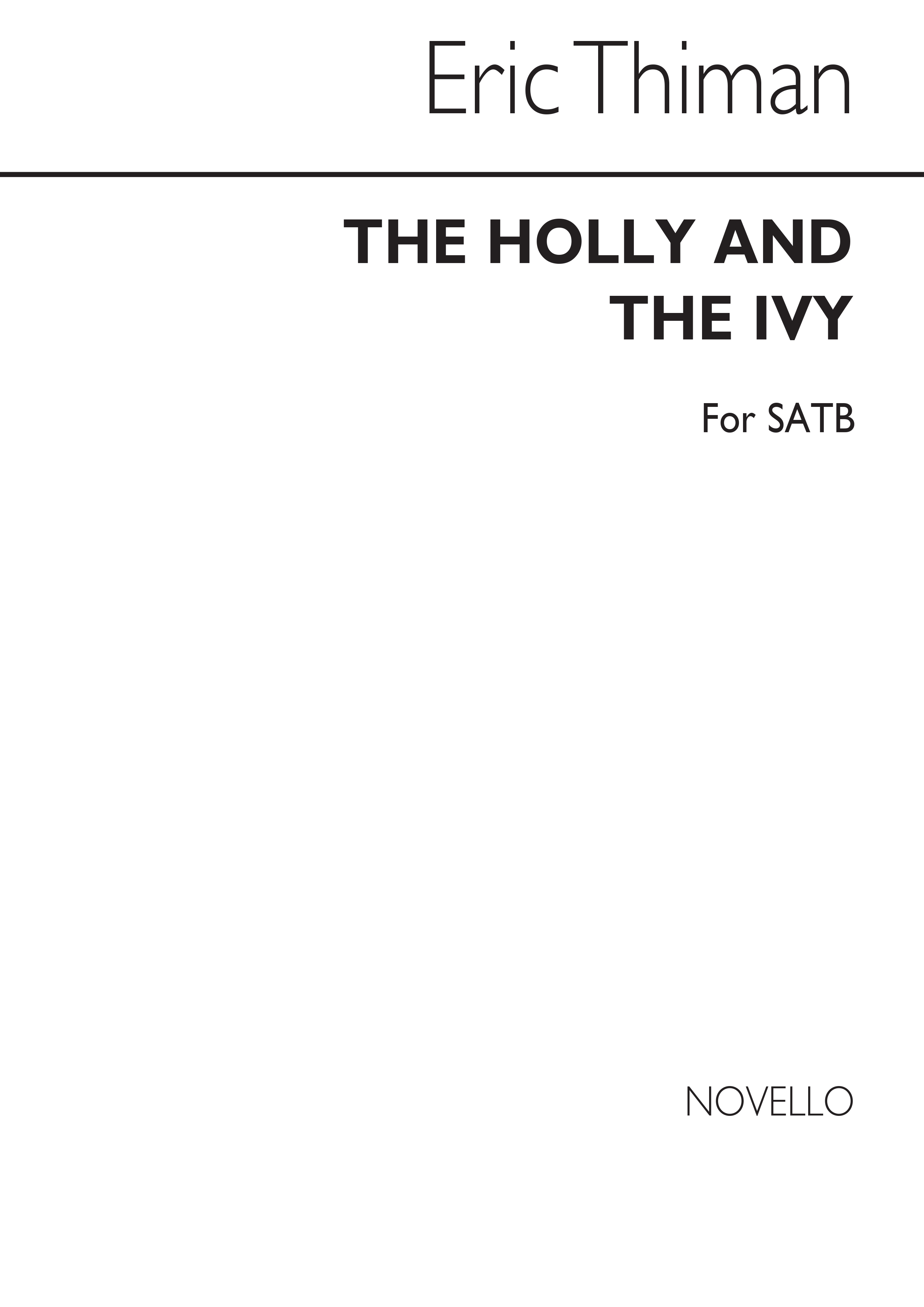 Thiman, E The Holly And The Ivy Satb