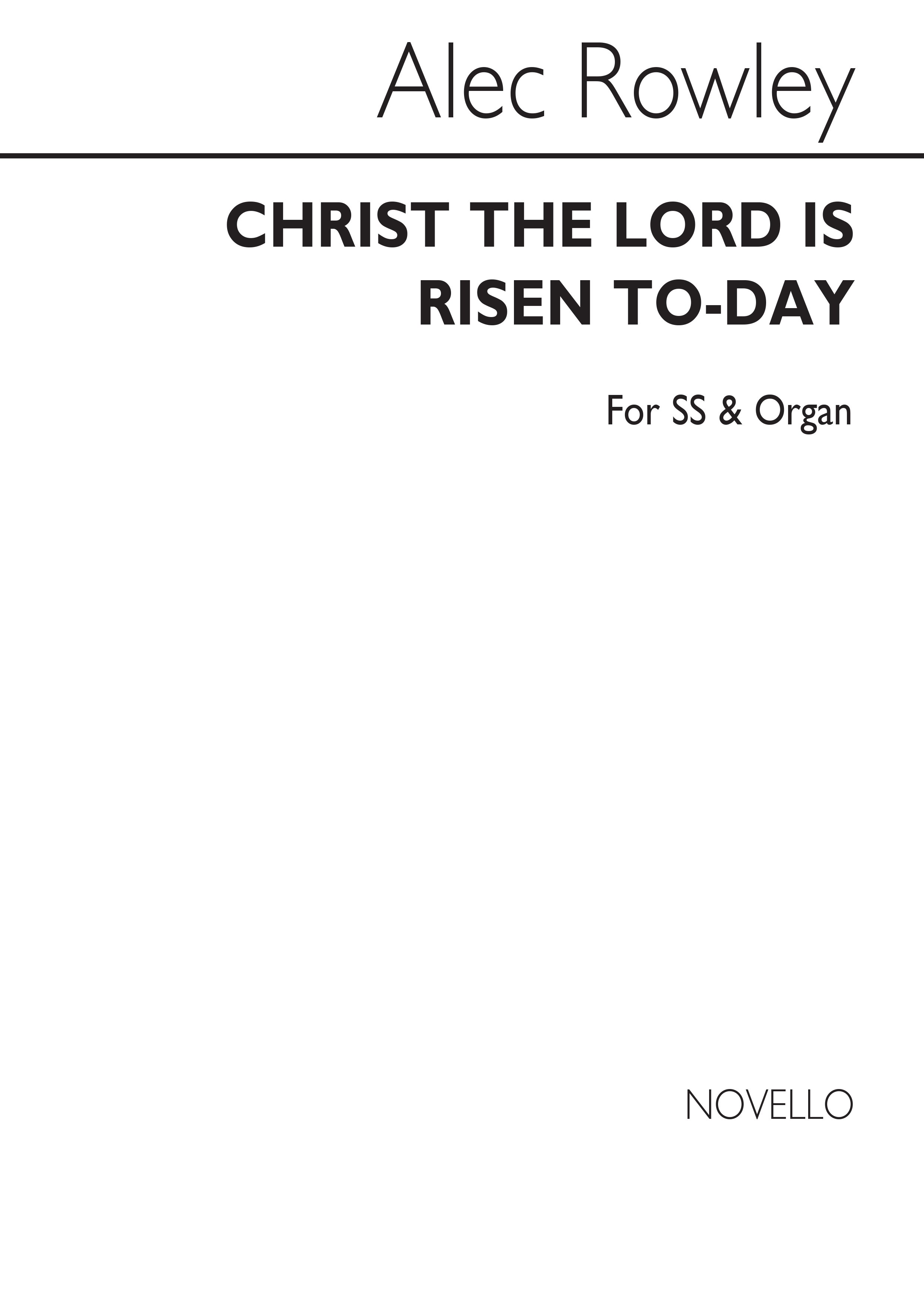 Rowley: Christ The Lord Is Risen Today