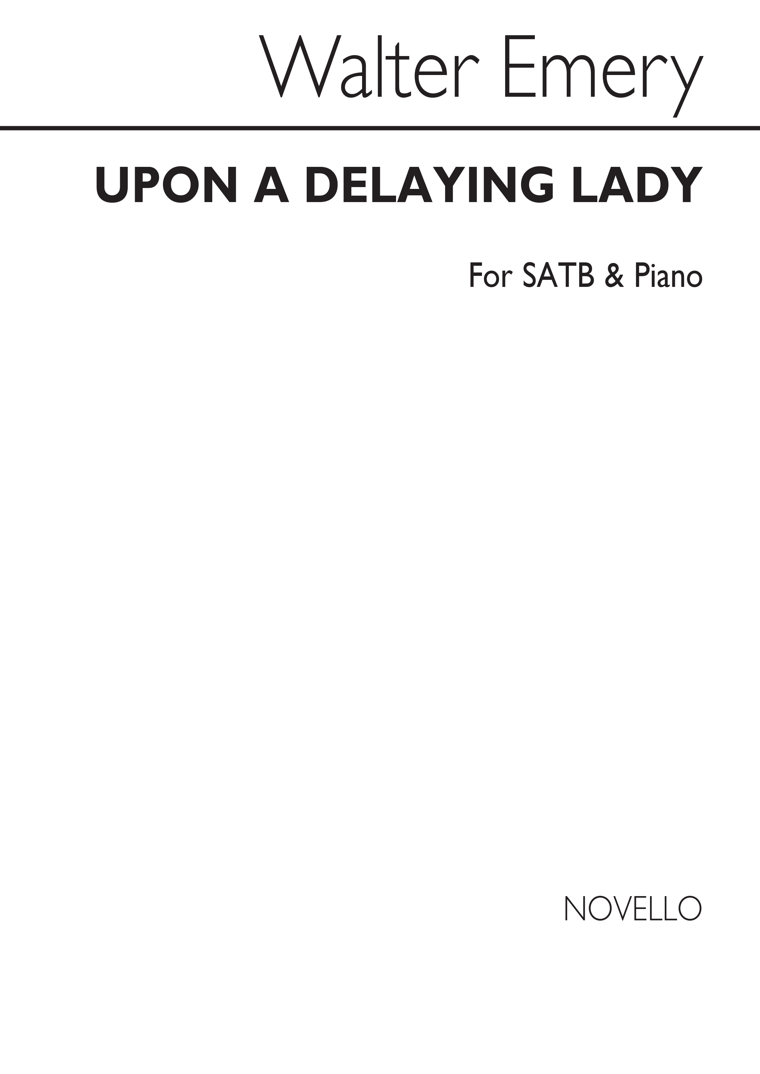 Walter Emery: Upon A Delaying Lady
