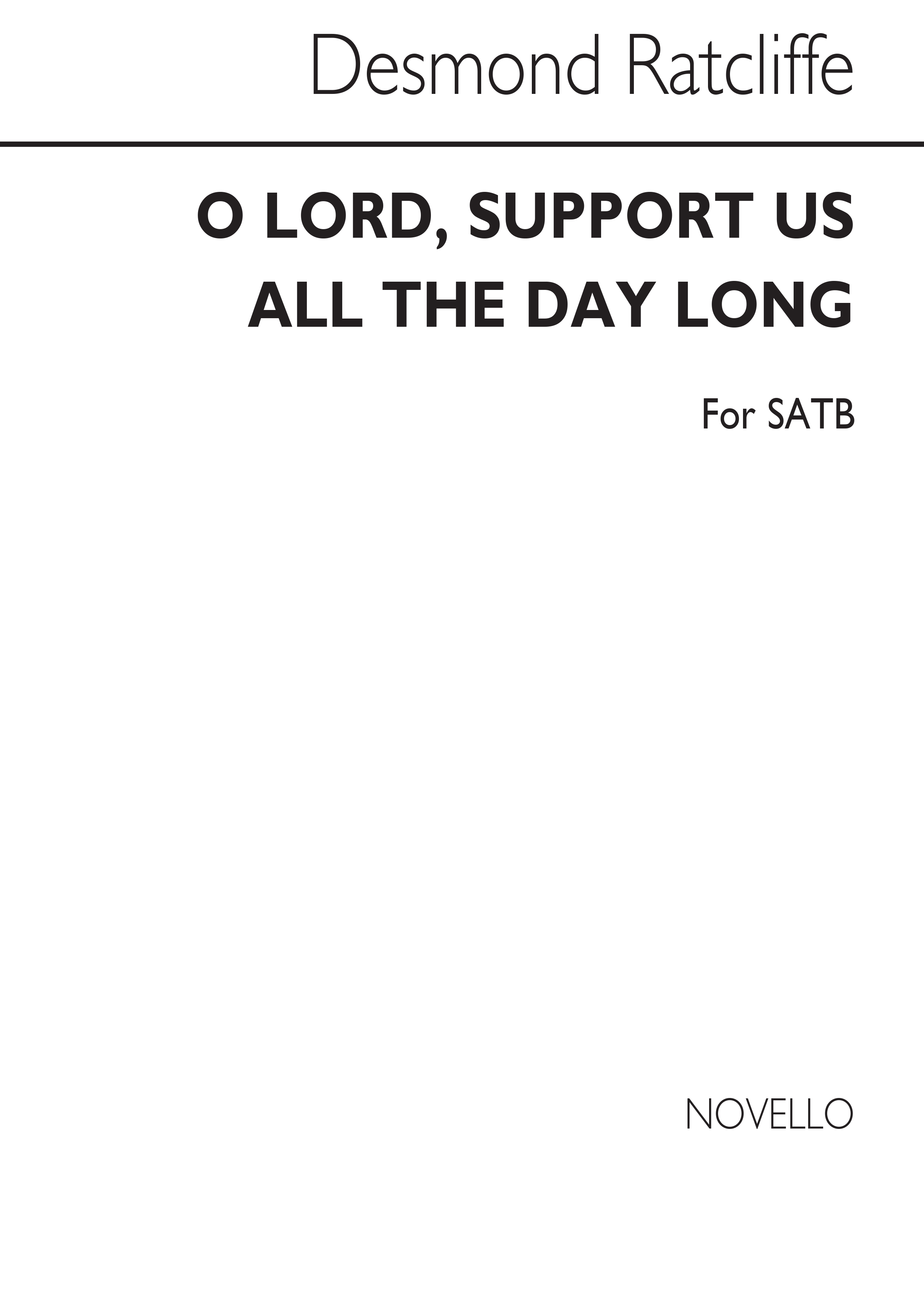 Ratcliffe: O Lord, Support Us All The Day Long for SATB Chorus