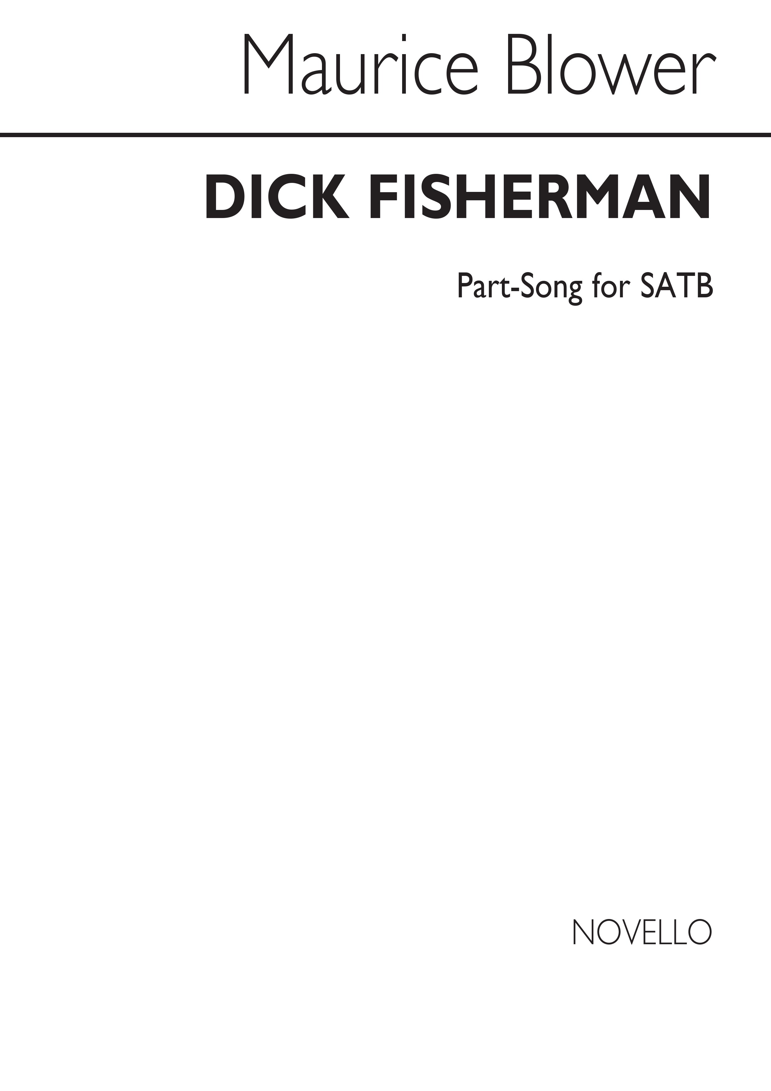 Maurice Blower: Dick Fisherman
