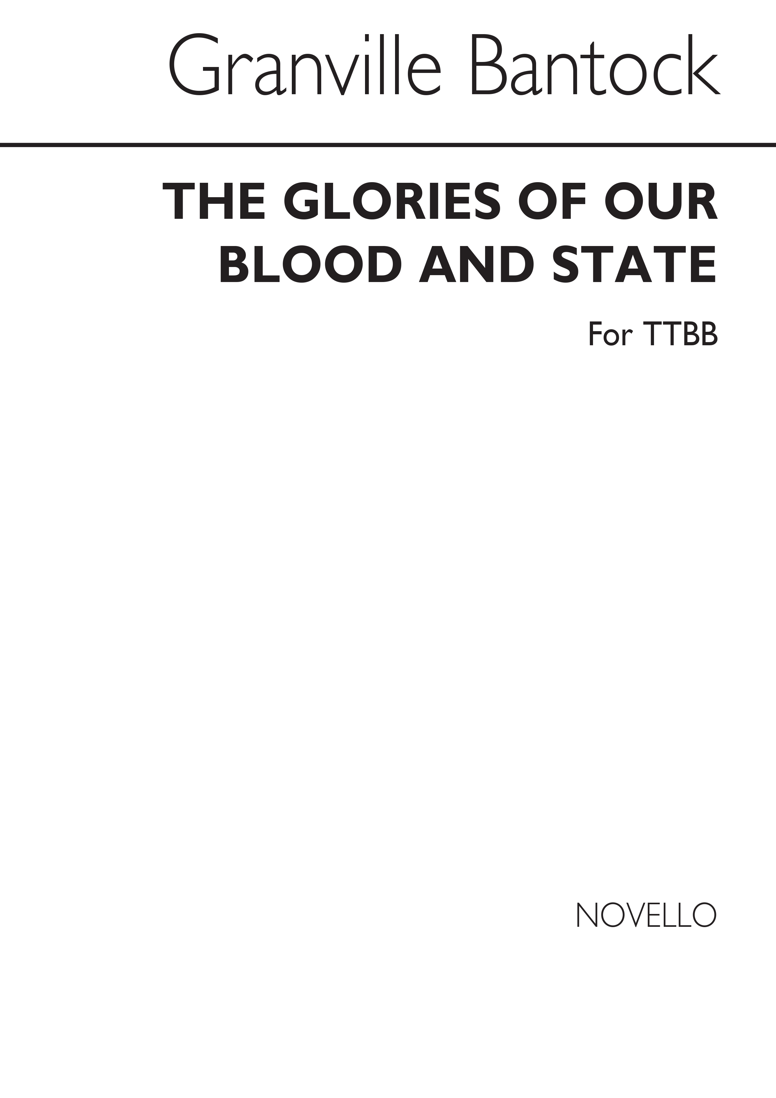 Granville Bantock: The Glories Of Our Blood And State (TTBB)
