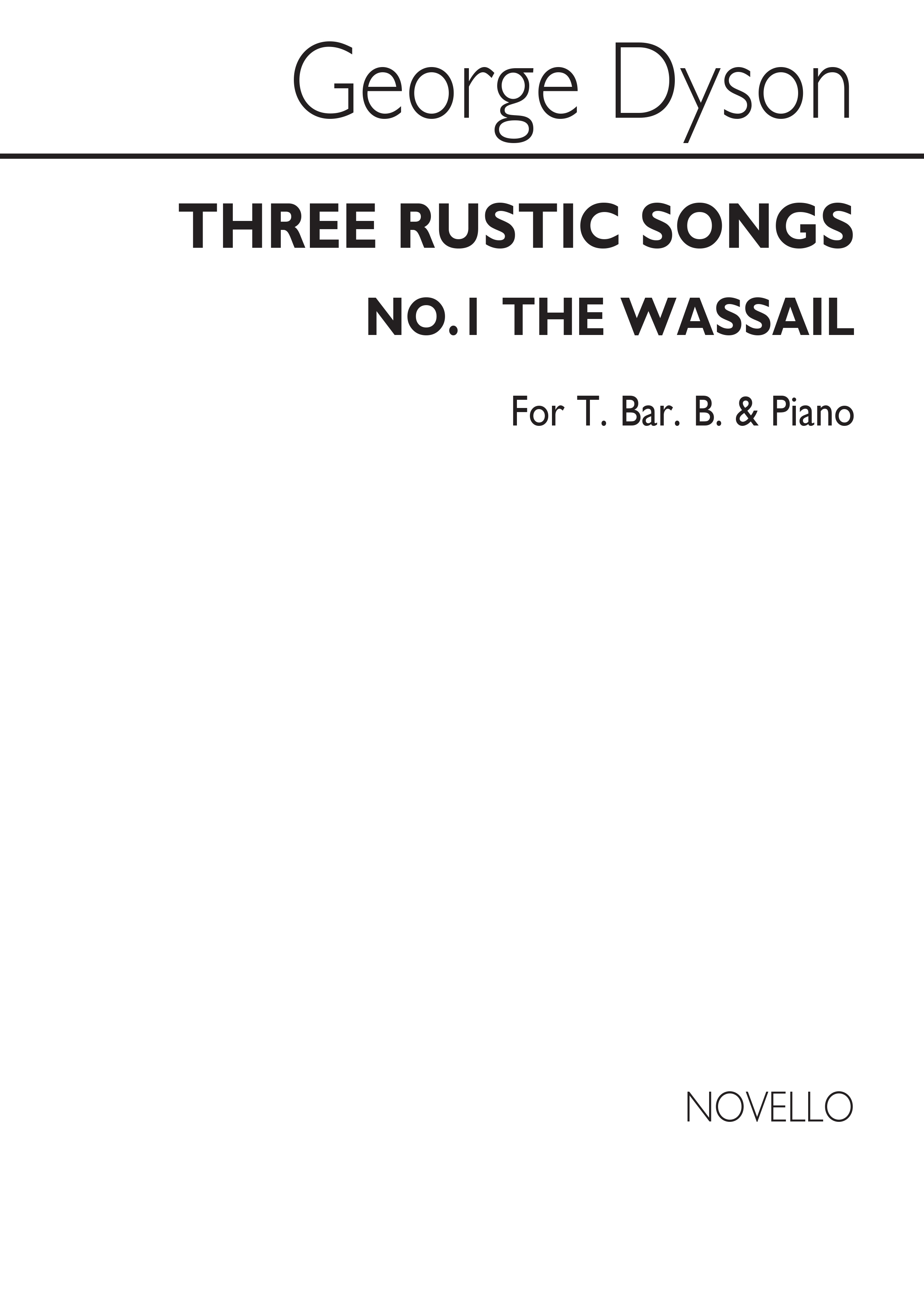 Dyson The Wassail T/Bar/B/Piano No 1 From Three Rustic Songs