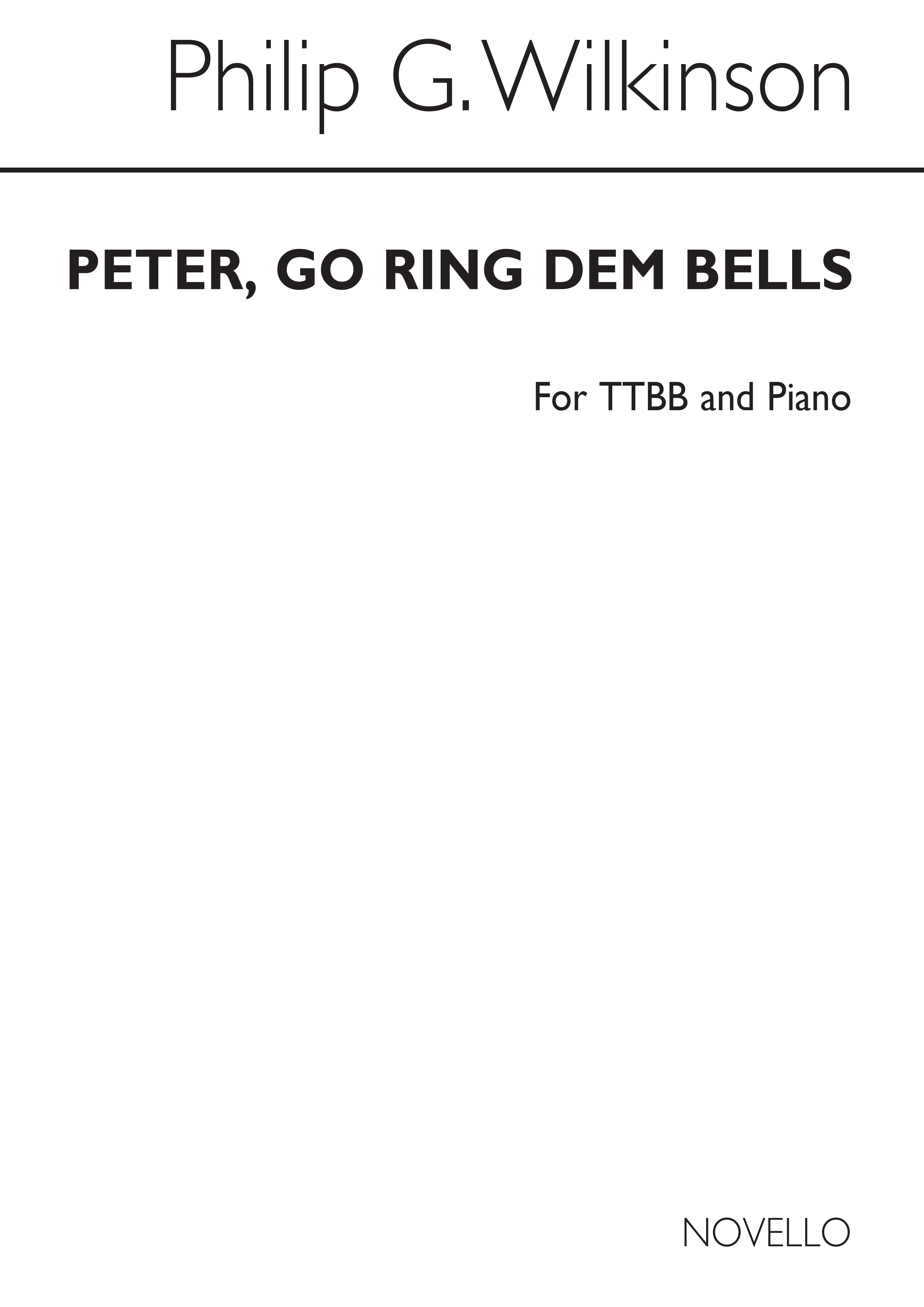 Wilkinson, P Peter, Go Ring Dem Bells Ttbb/Pf (For Rehearsal Only)