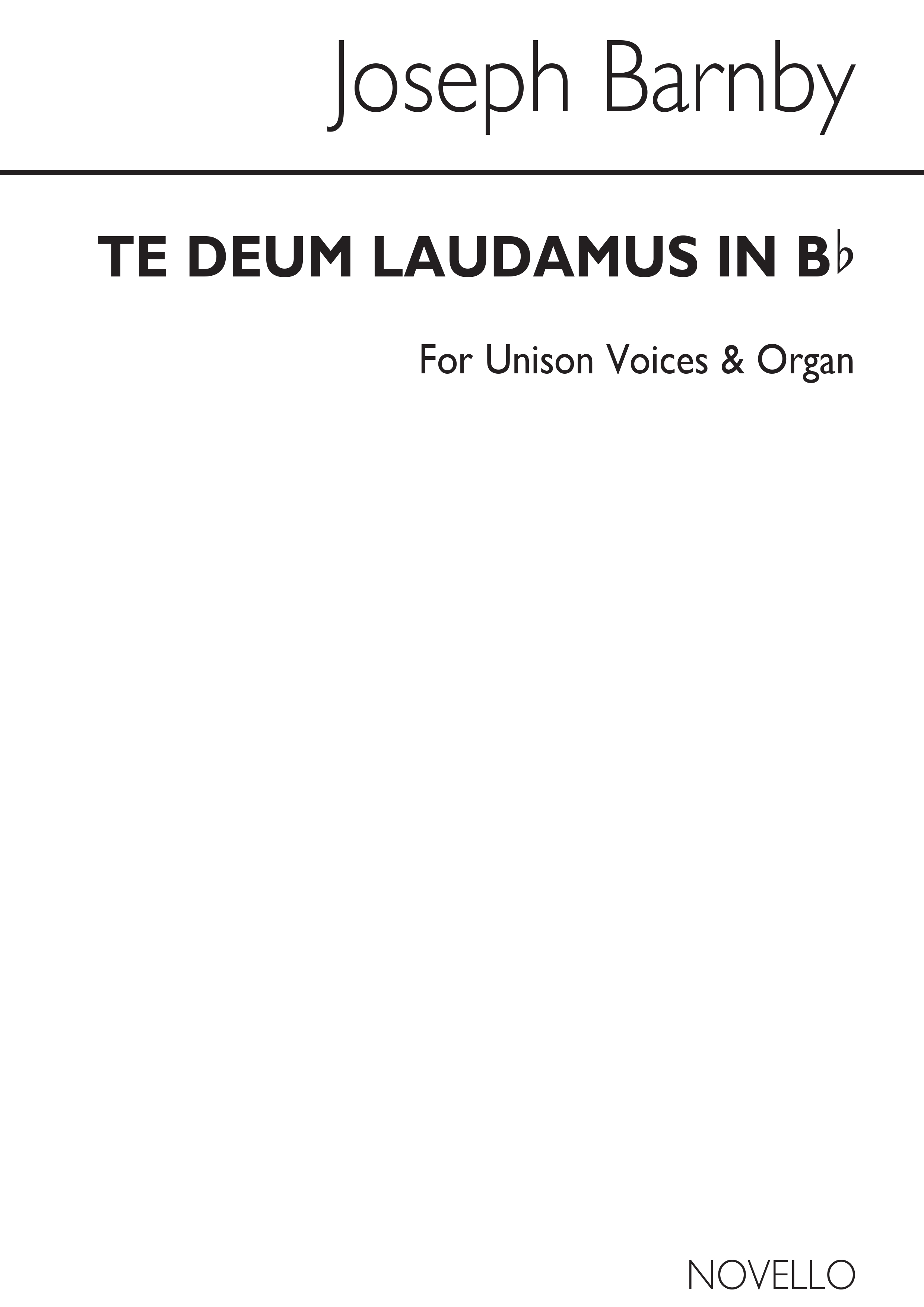 Sir Joseph Barnby: Te Deum Laudamus In B Flat Unison/Organ