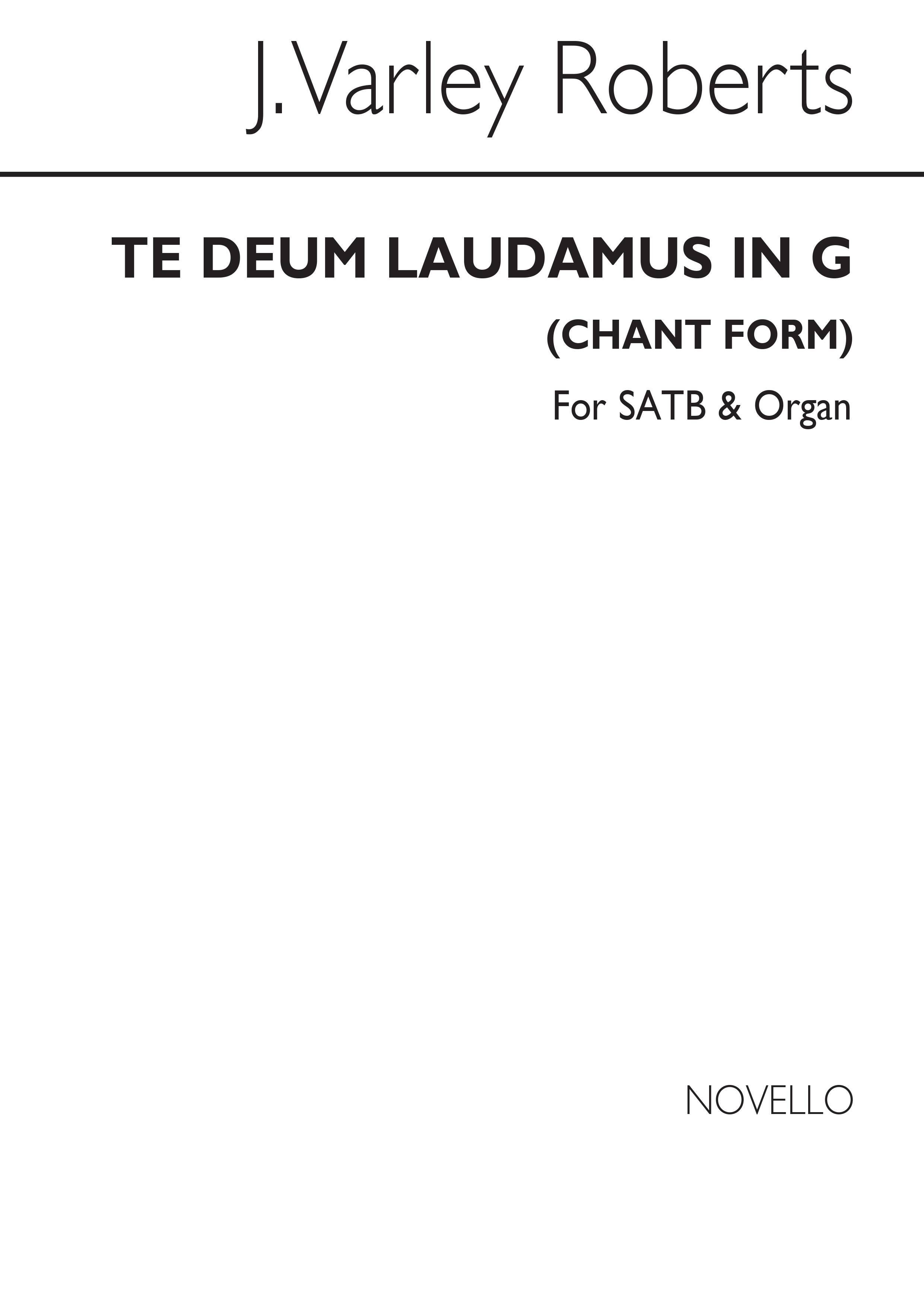 J. Varley Roberts: Te Deum Laudamus In G SATB/Organ