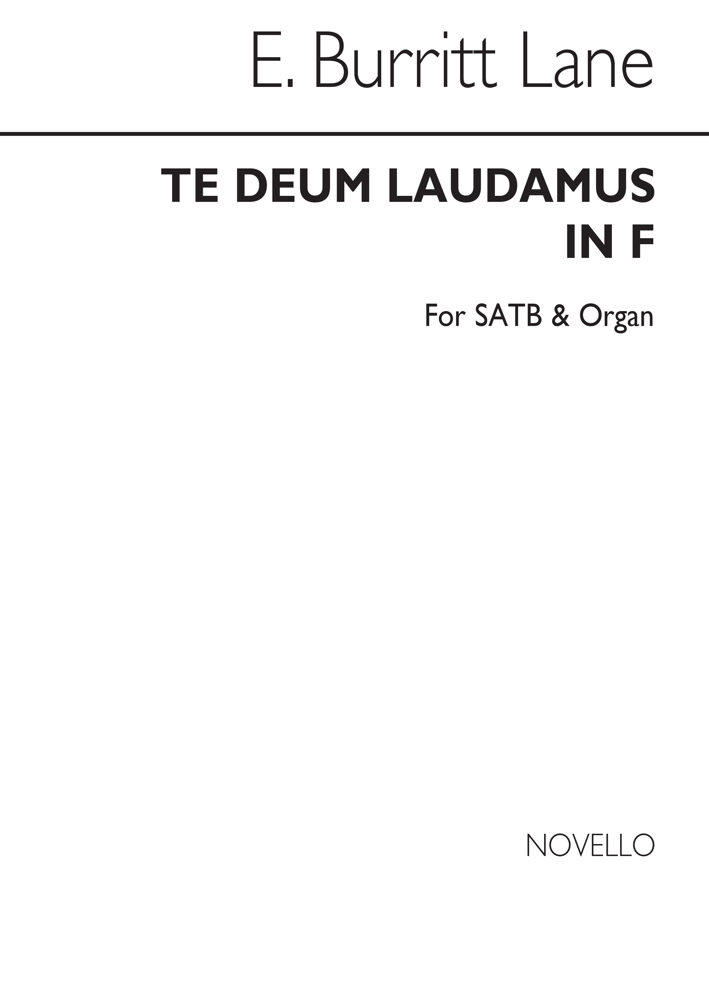 E Burritt Lane: Te Deum Laudamus In F Satb/Organ