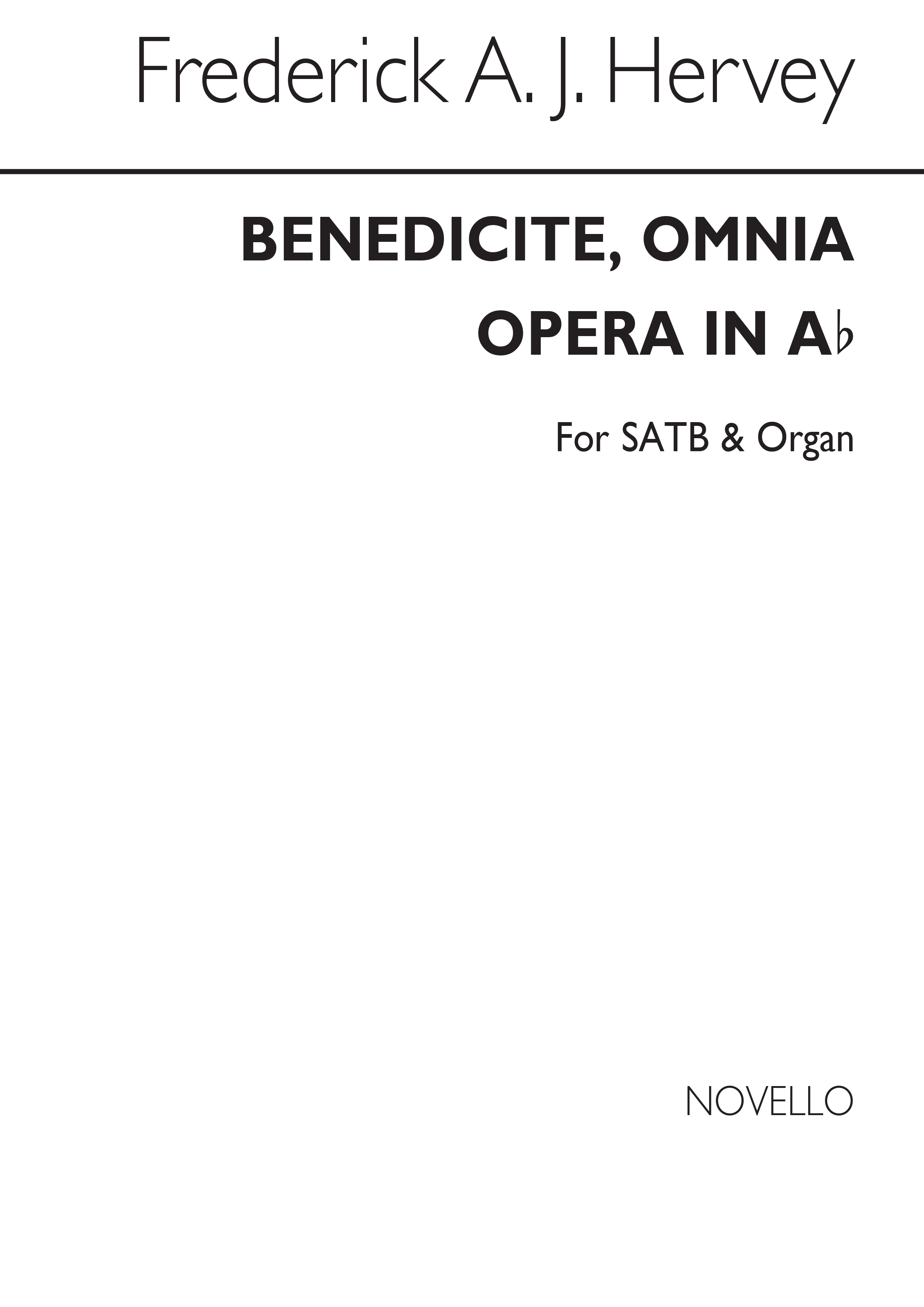 Frederick A.J. Hervey: Benedicite, Omnia Opera In A Flat Satb/Organ