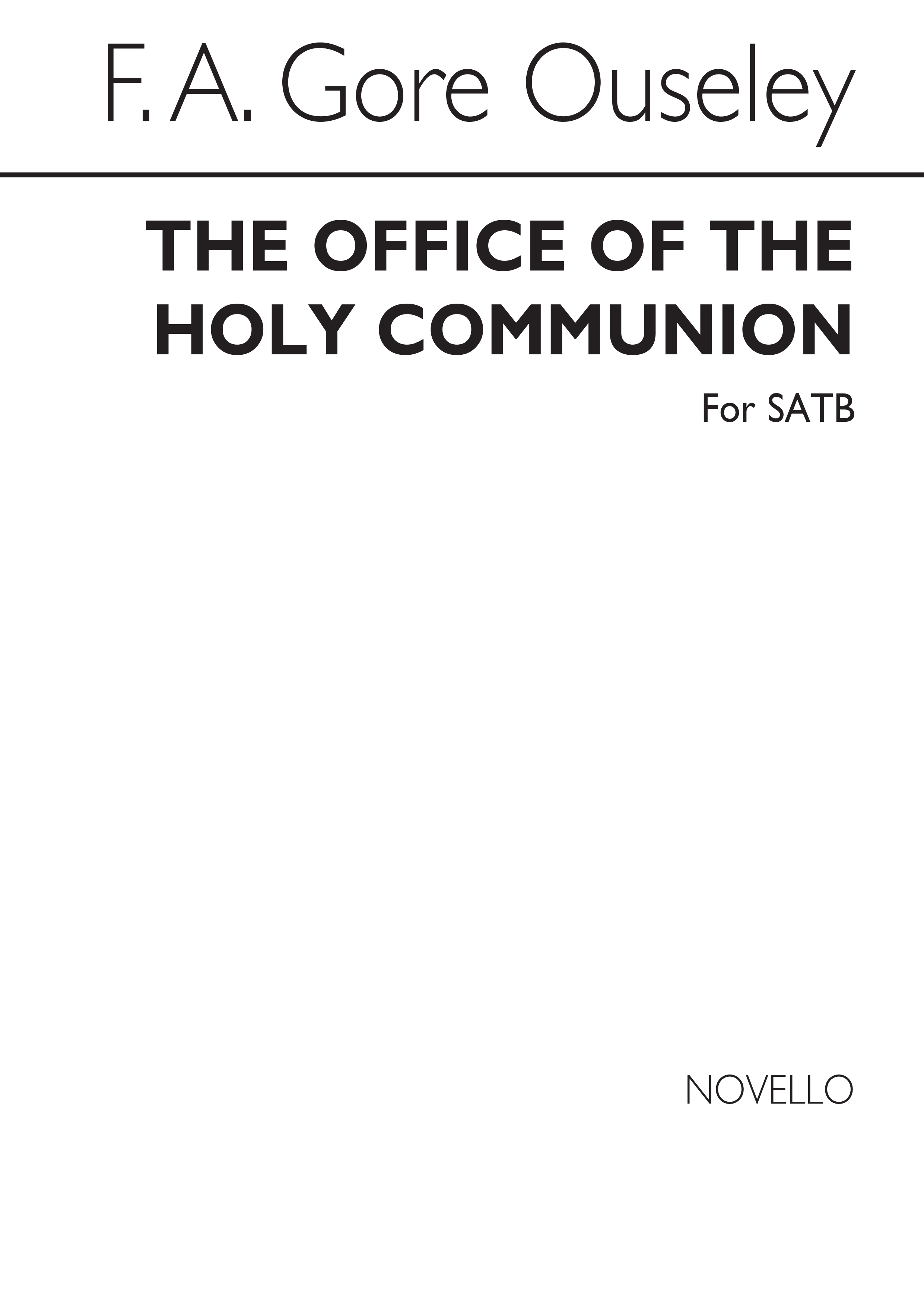 F.A. Gore Ouseley: The Office Of Holy Communion Satb